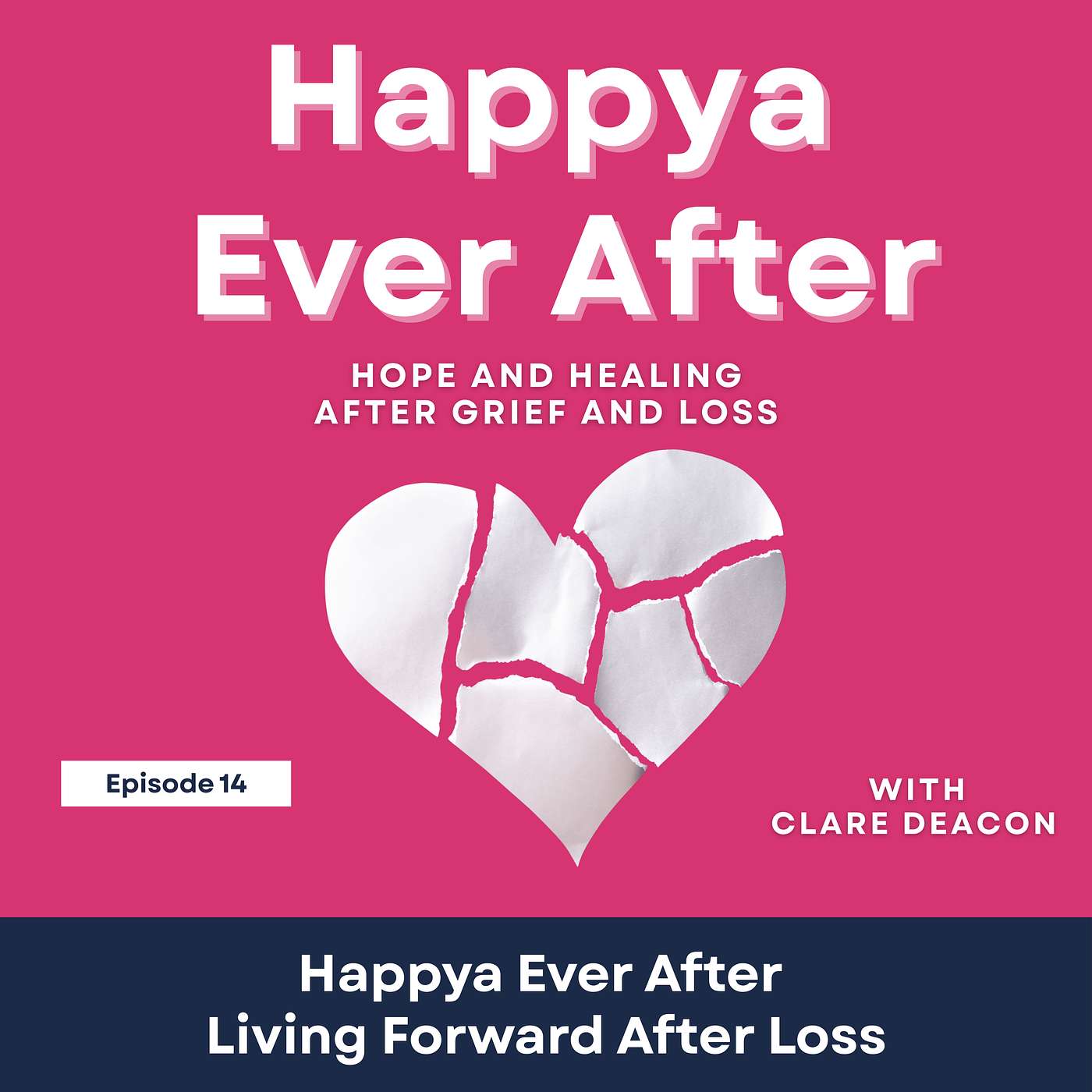 Series Special Happya Ever After: Living Forward After Loss episode artwork