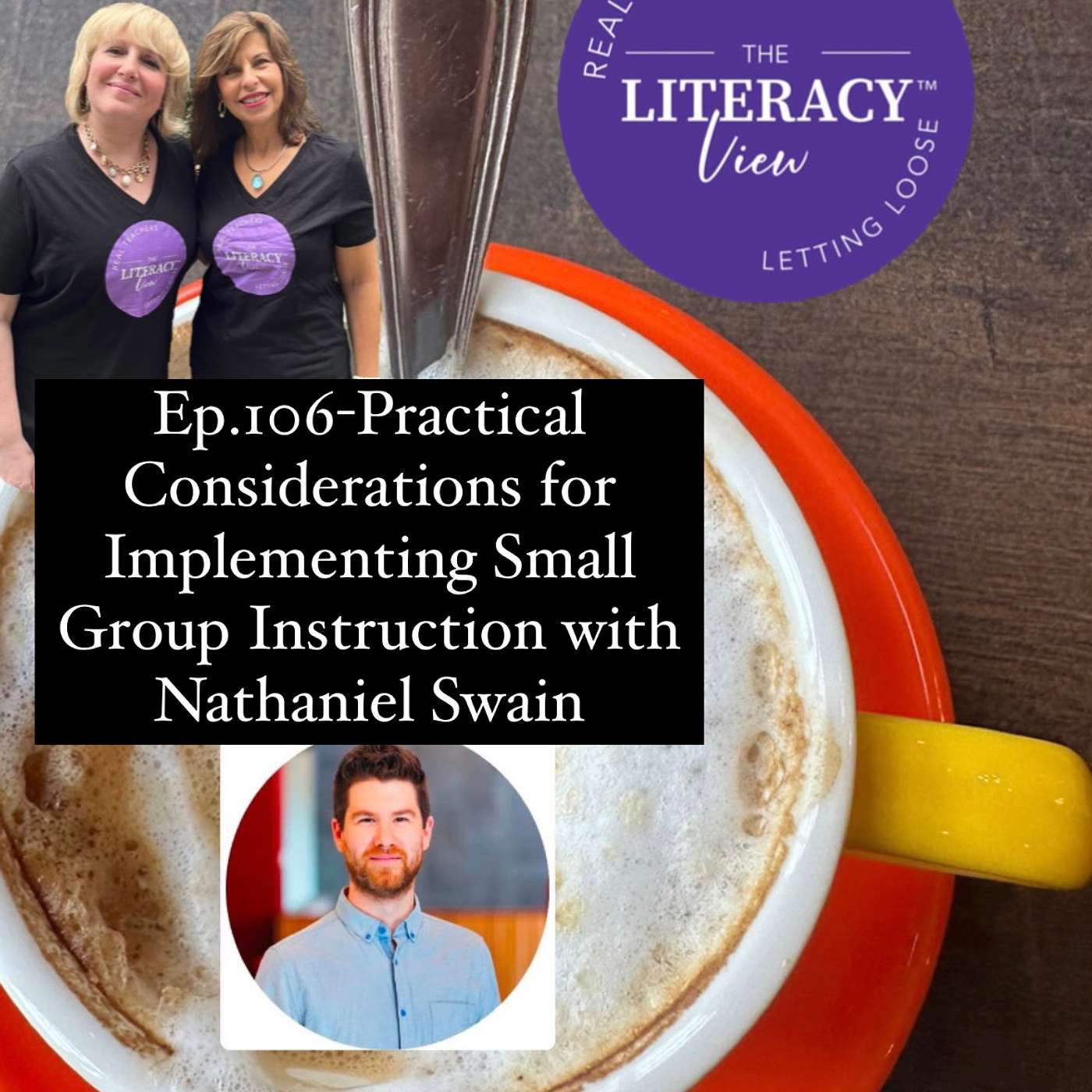 106-Practical Considerations for Implementing Small Group Instruction with Nathaniel Swain