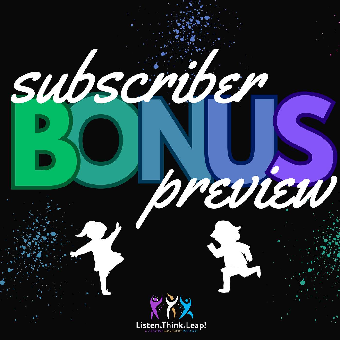 Subscriber Preview: Listen and Move Bonus