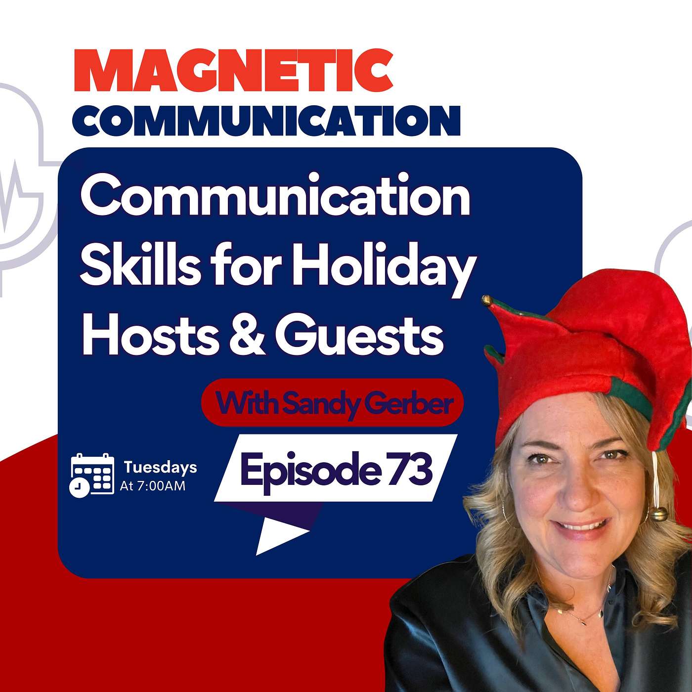 Holiday Communication Skills for Hosts and Guests: Create Ease and Connection episode artwork