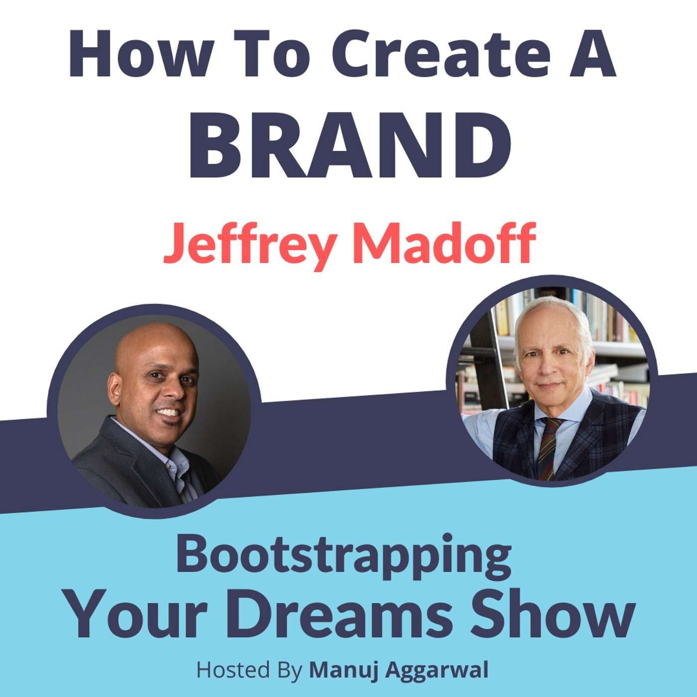 Bootstrapping Your Dreams Show