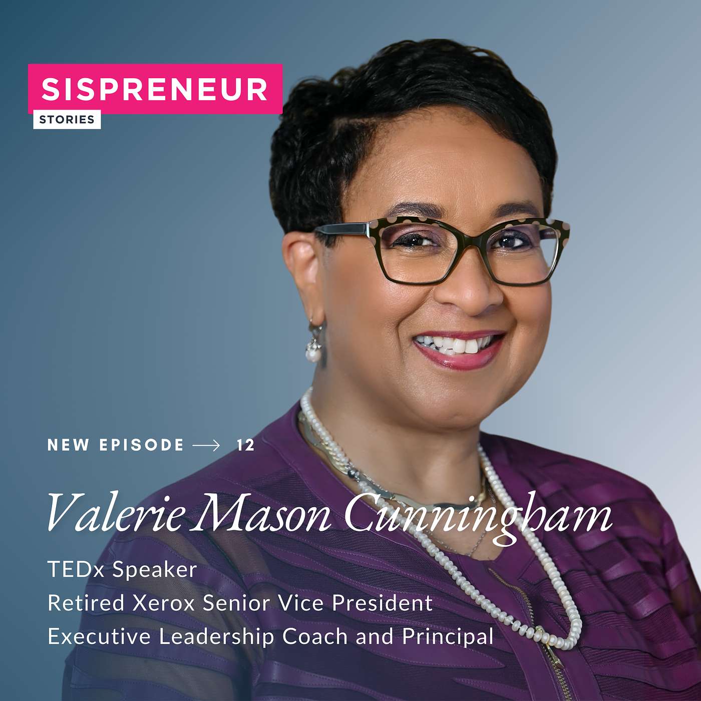 Embracing Transformation in the Workplace: The “Art of Possible" with Valerie Mason Cunningham Embracing Transformation in the Workplace: The “Art of Possible" with Valerie Mason Cunningham