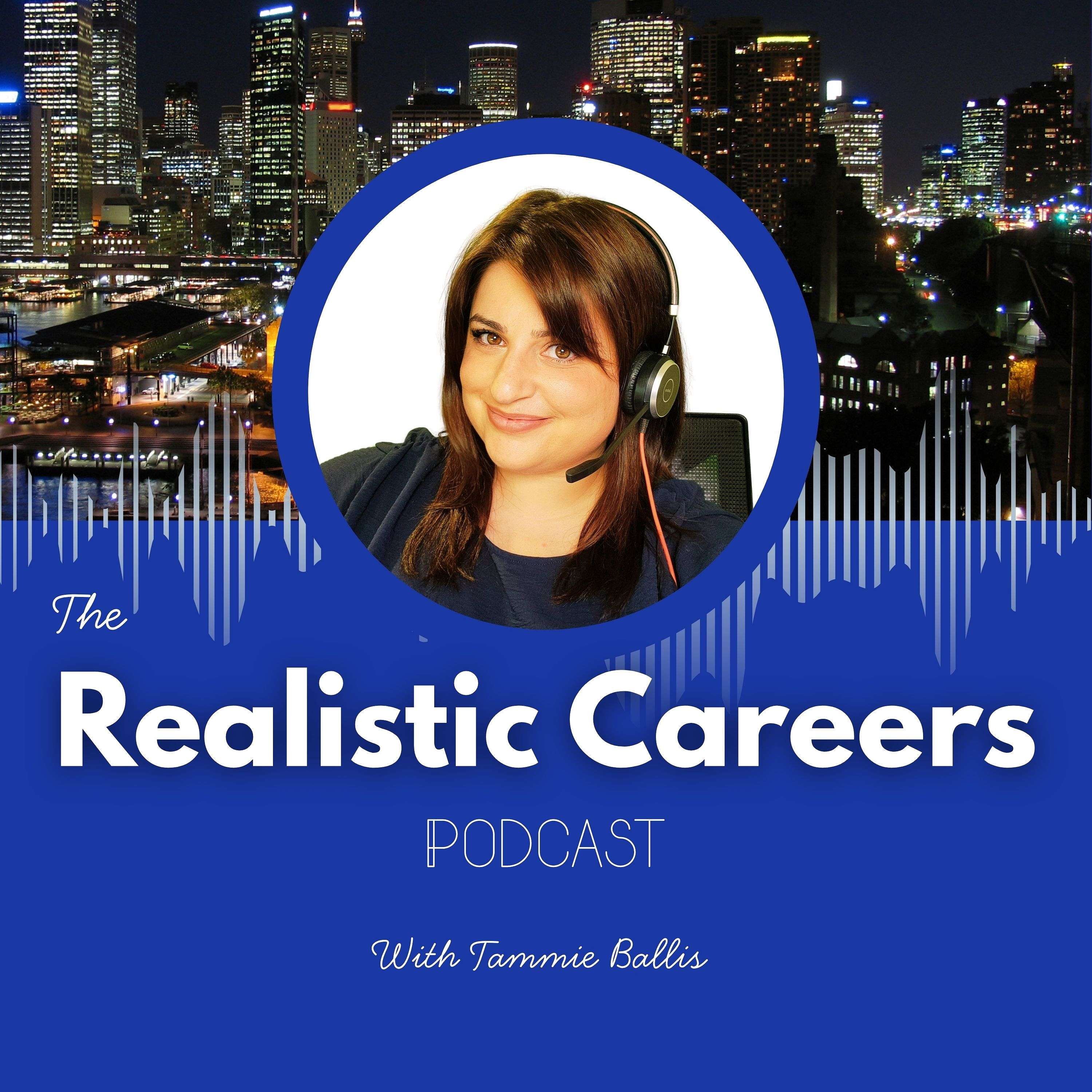 Realistic Careers with Tammie Ballis