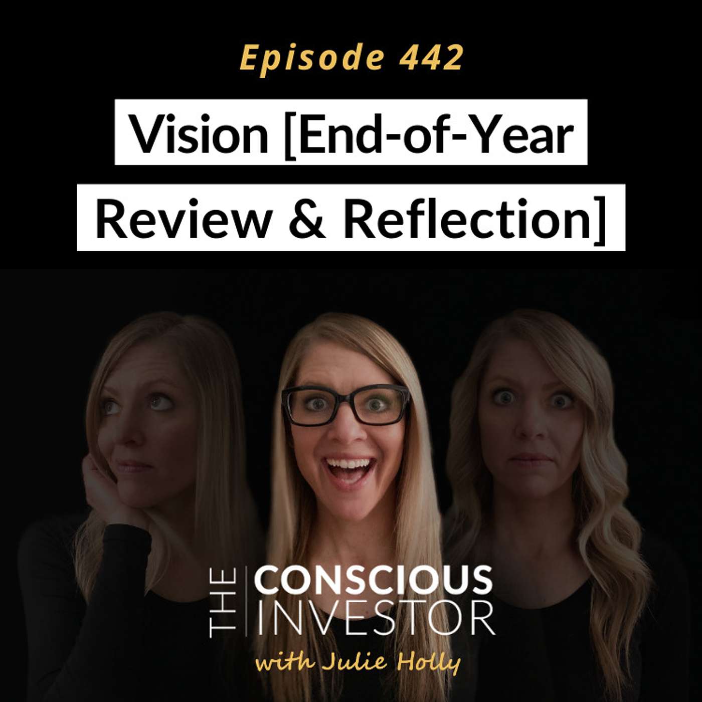 Ep442: Vision [End-of-Year Review and Reflection]