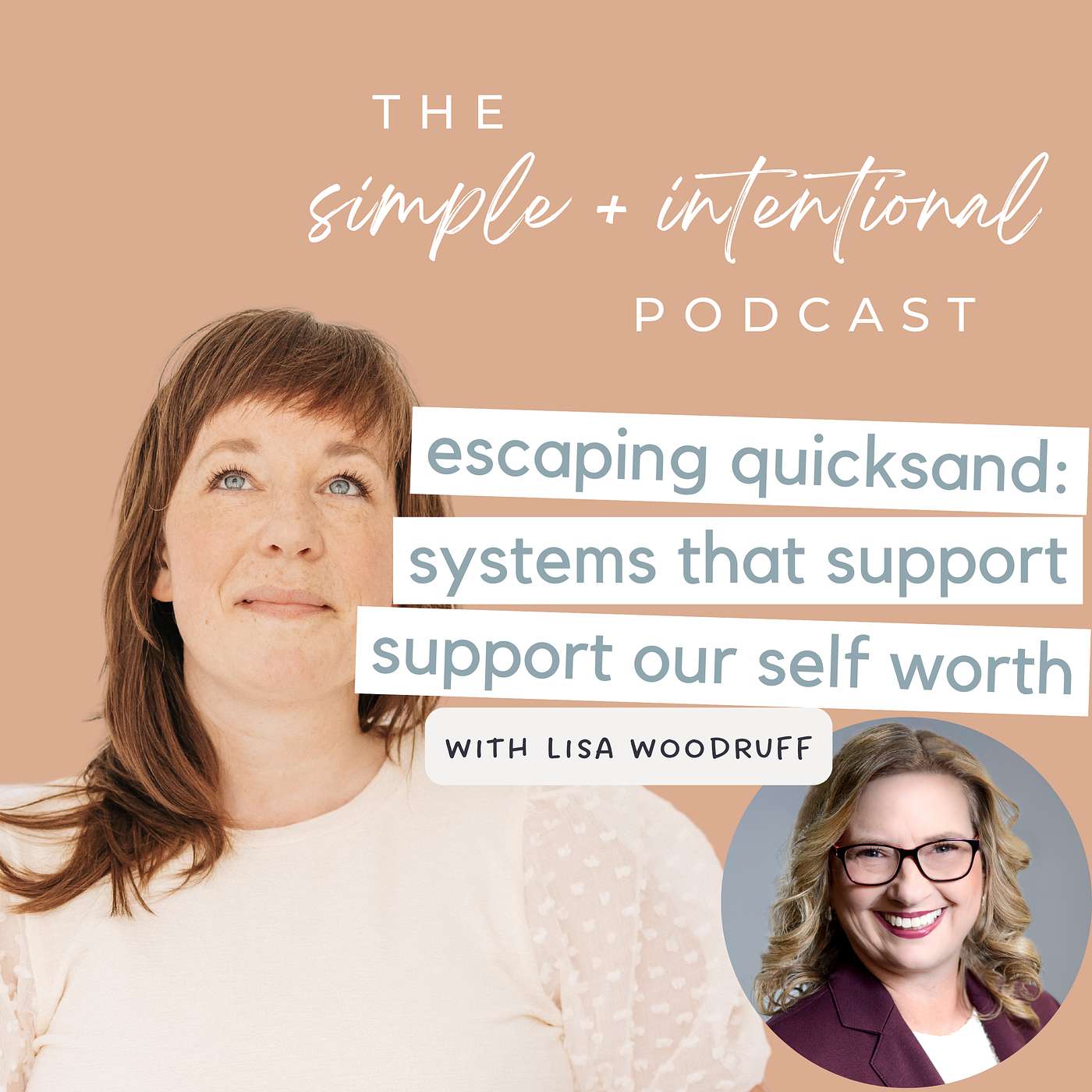157// Escaping Quicksand: Systems that Support Our Self Worth with Lisa Woodruff of Organize 365