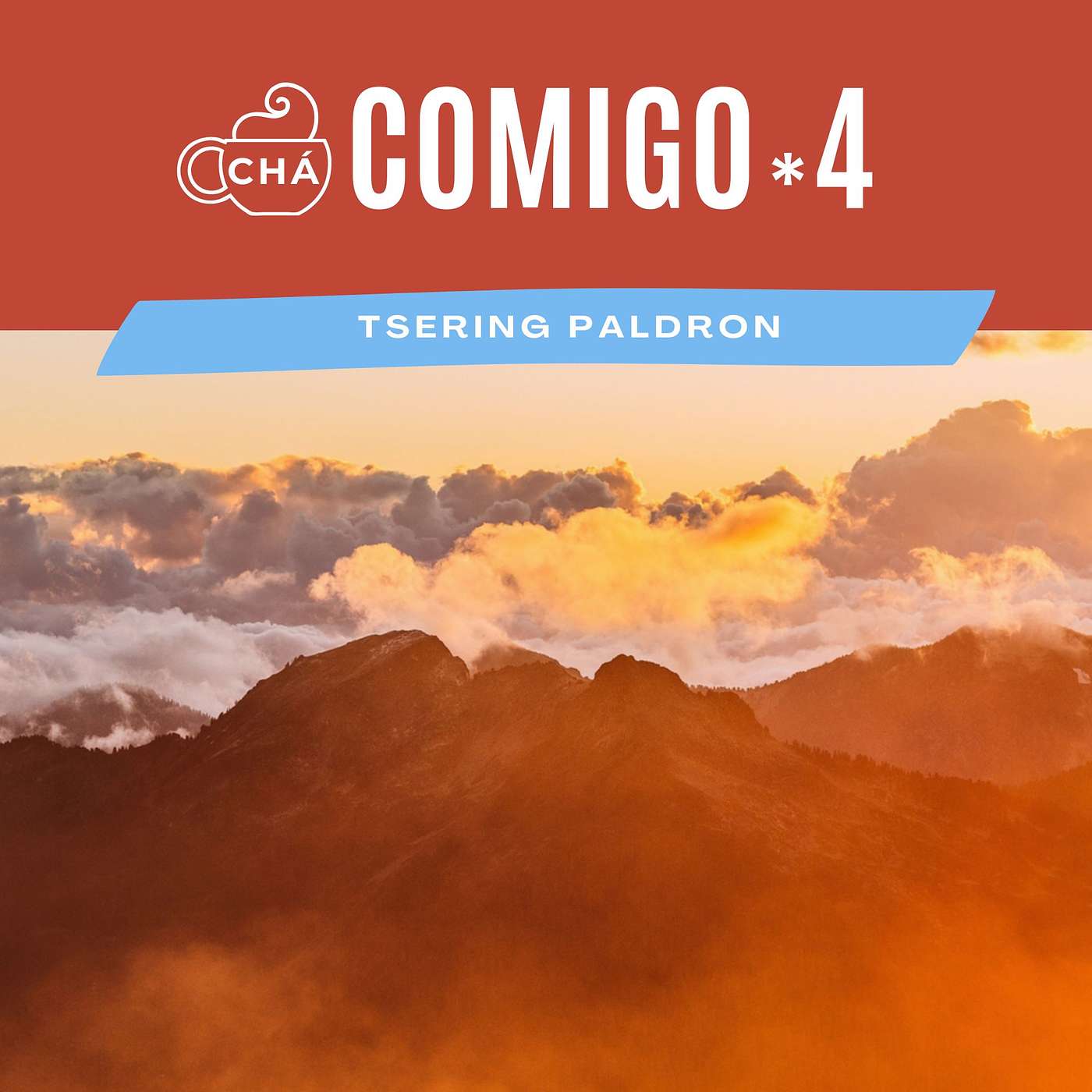 Chá Comigo, Podcast de Tsering Paldron