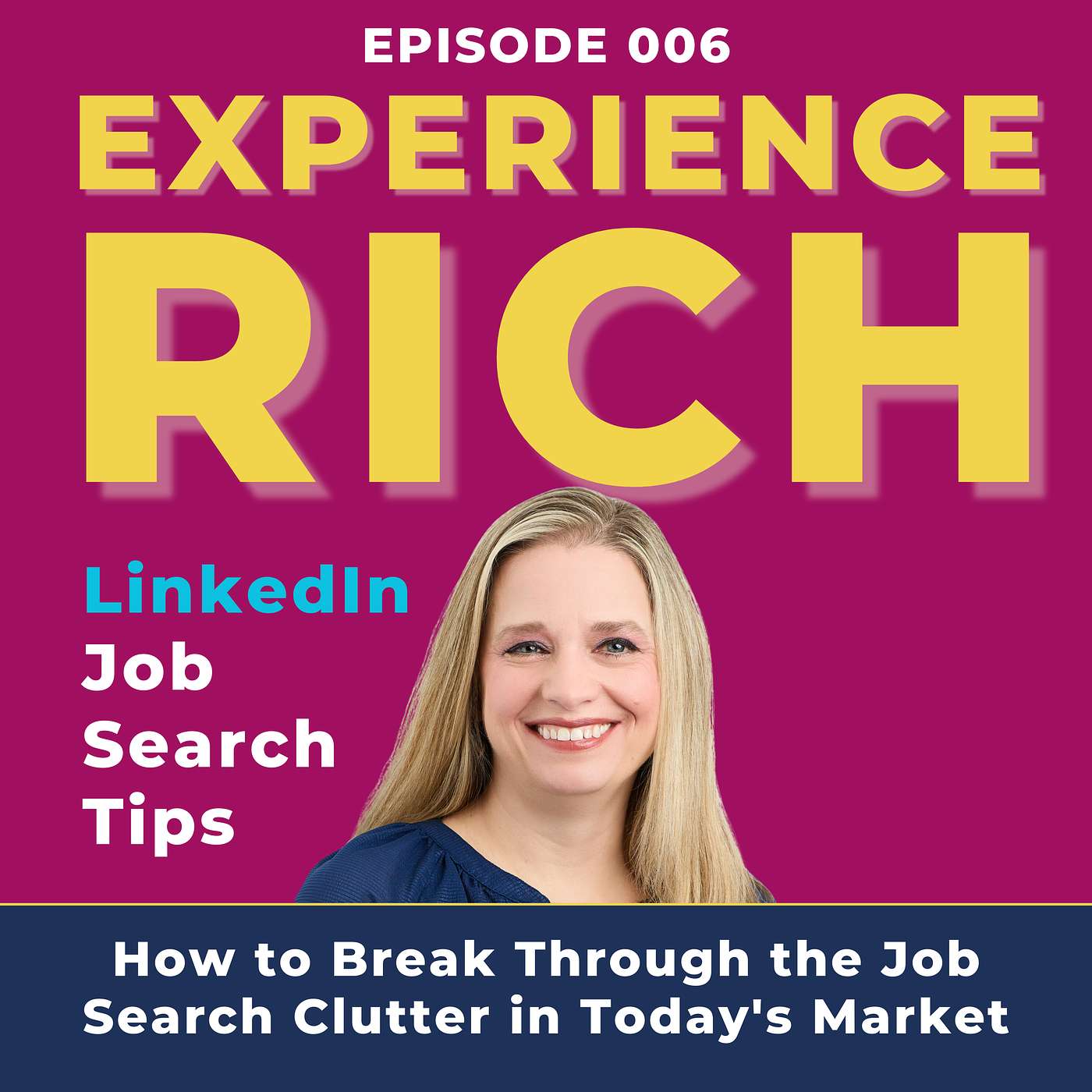 How to Break Through the Job Search Clutter in Today's Market Ep 006