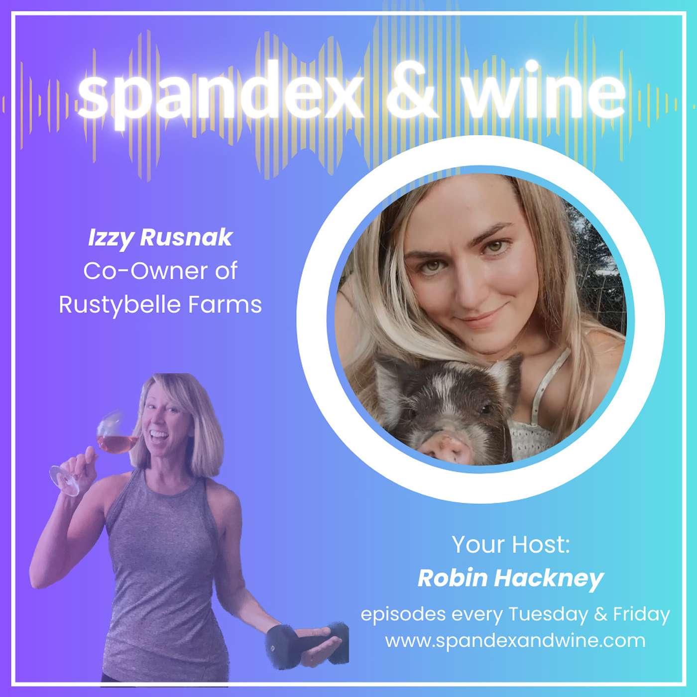 Homesteading, Sustainability, Hormone Disrupters and Creating the Life of Your Dreams w/ Izzy Rusnak