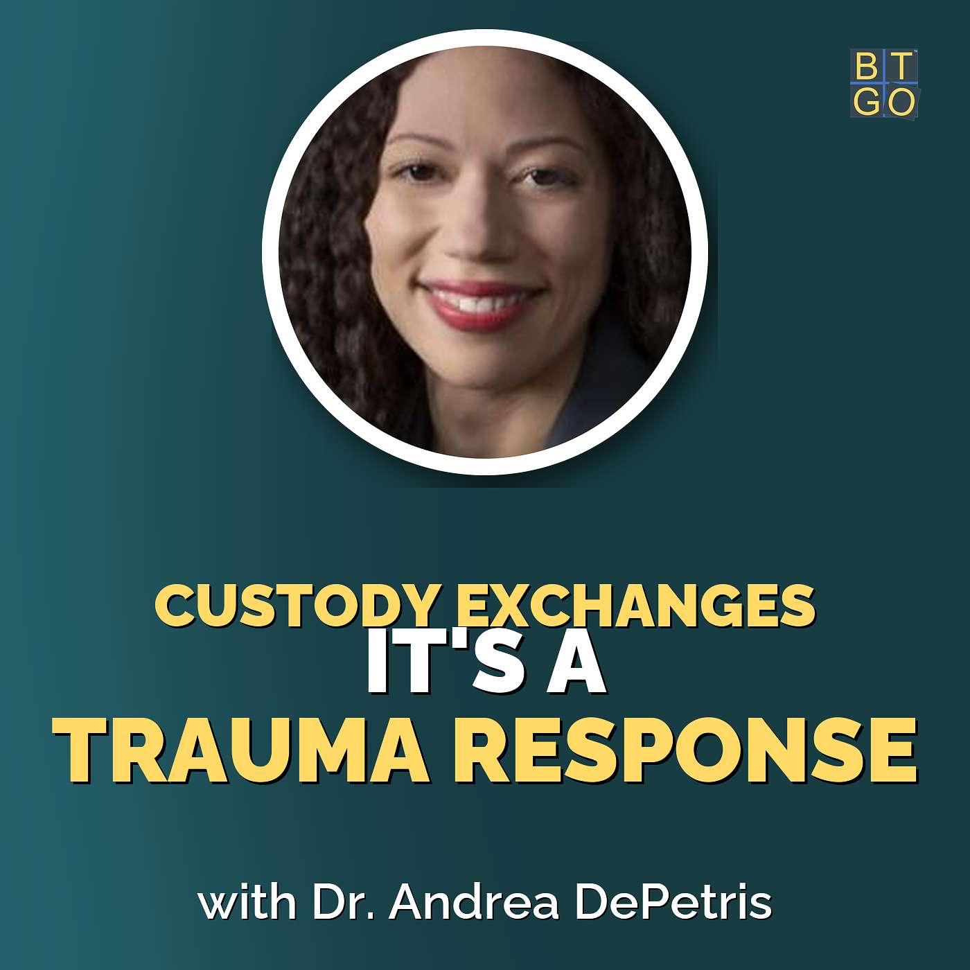 How to Stay Calm During Custody Exchanges with Dr. Andrea DePetris episode artwork