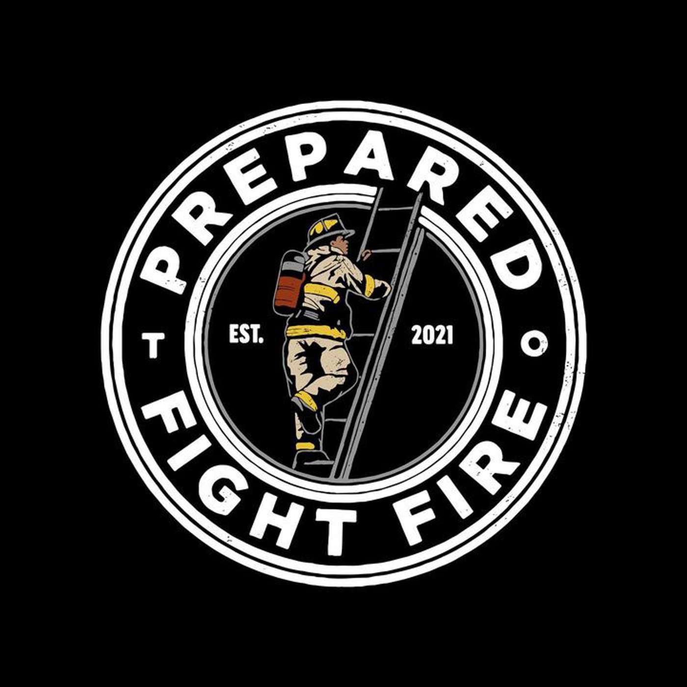 Prepared To Fight Fire Podcast Artwork