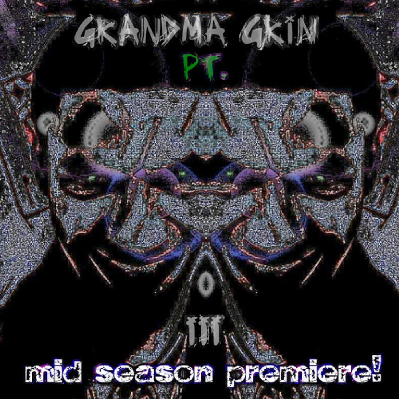 Vicious Cabaret - Season II - EP XVII - Grandma Grin - Pt. III - MID SEASON PREMIERE 2023!