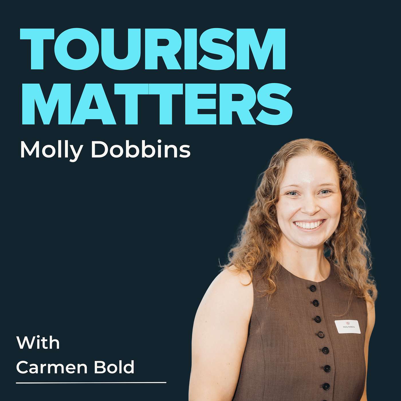 Molly Dobbins: Connecting Classrooms to Tourism Careers episode artwork