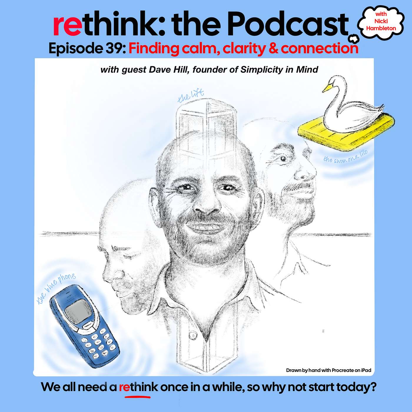 Episode 39: Curiosity, simplicity and a swan on a lilo. Episode 39: Curiosity, simplicity and a swan on a lilo.