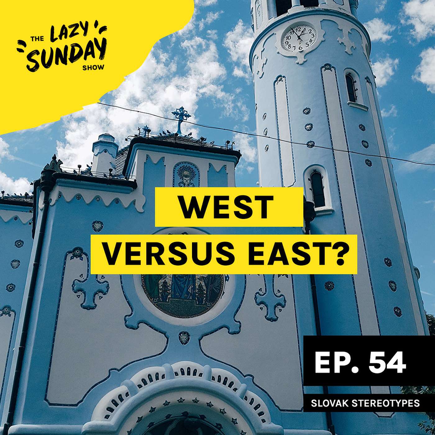 Episode 54: Slovak Stereotypes with Natalia, Marcel