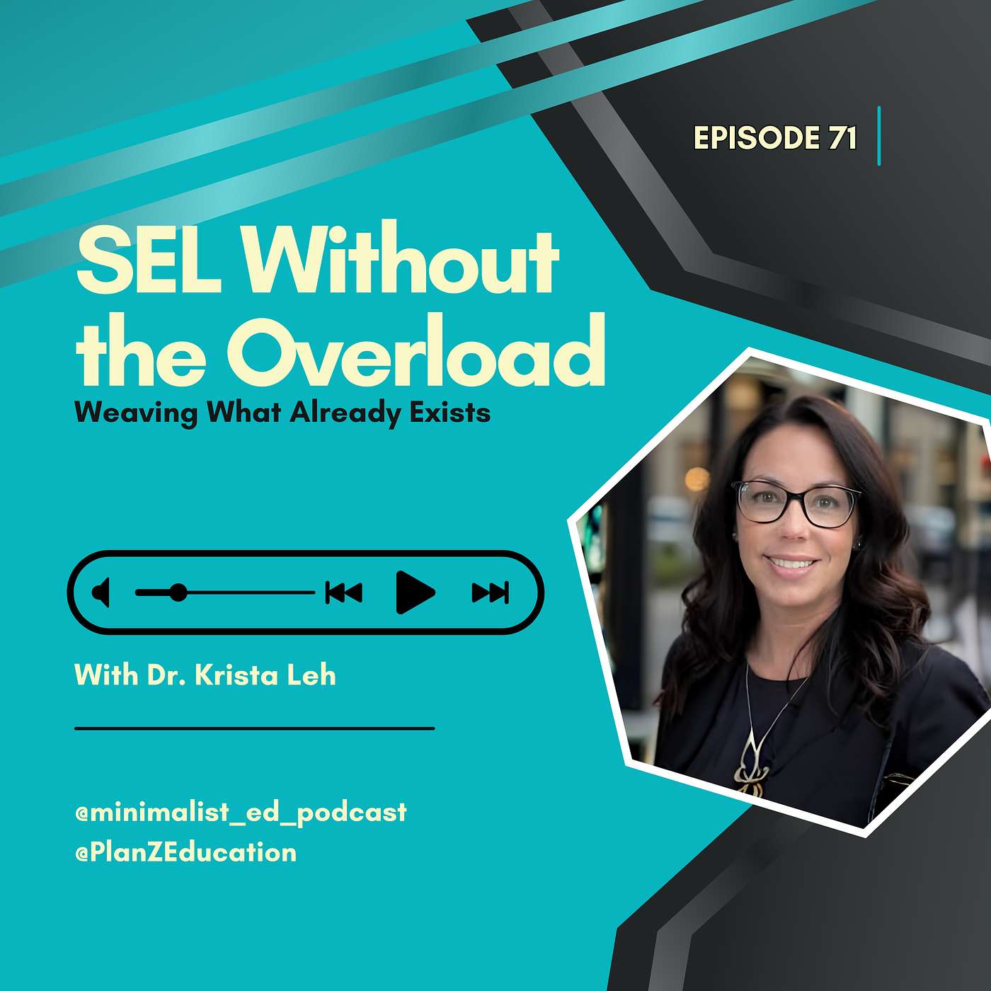Ep 071 — SEL Without the Overload: Weaving What Already Exists with Dr. Krista Leh episode artwork