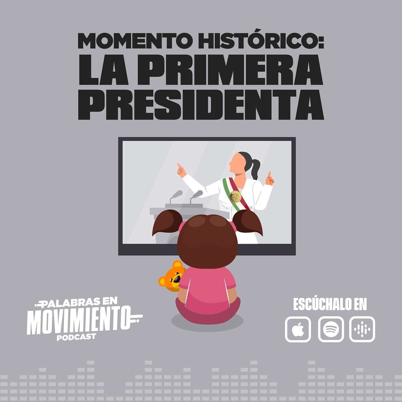 Momento histórico: La Primera Presidenta.
