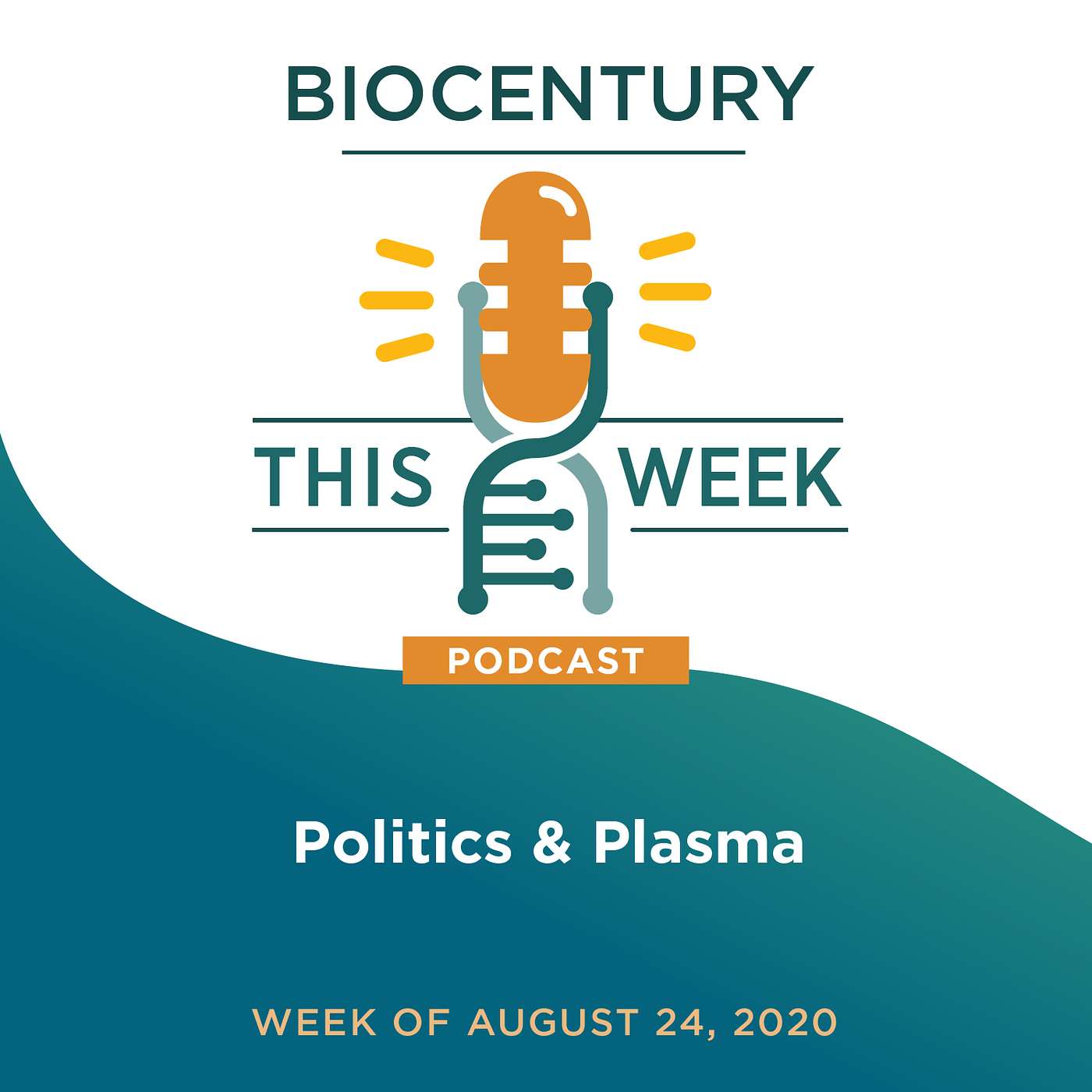 Ep. 20 - Politics & Plasma