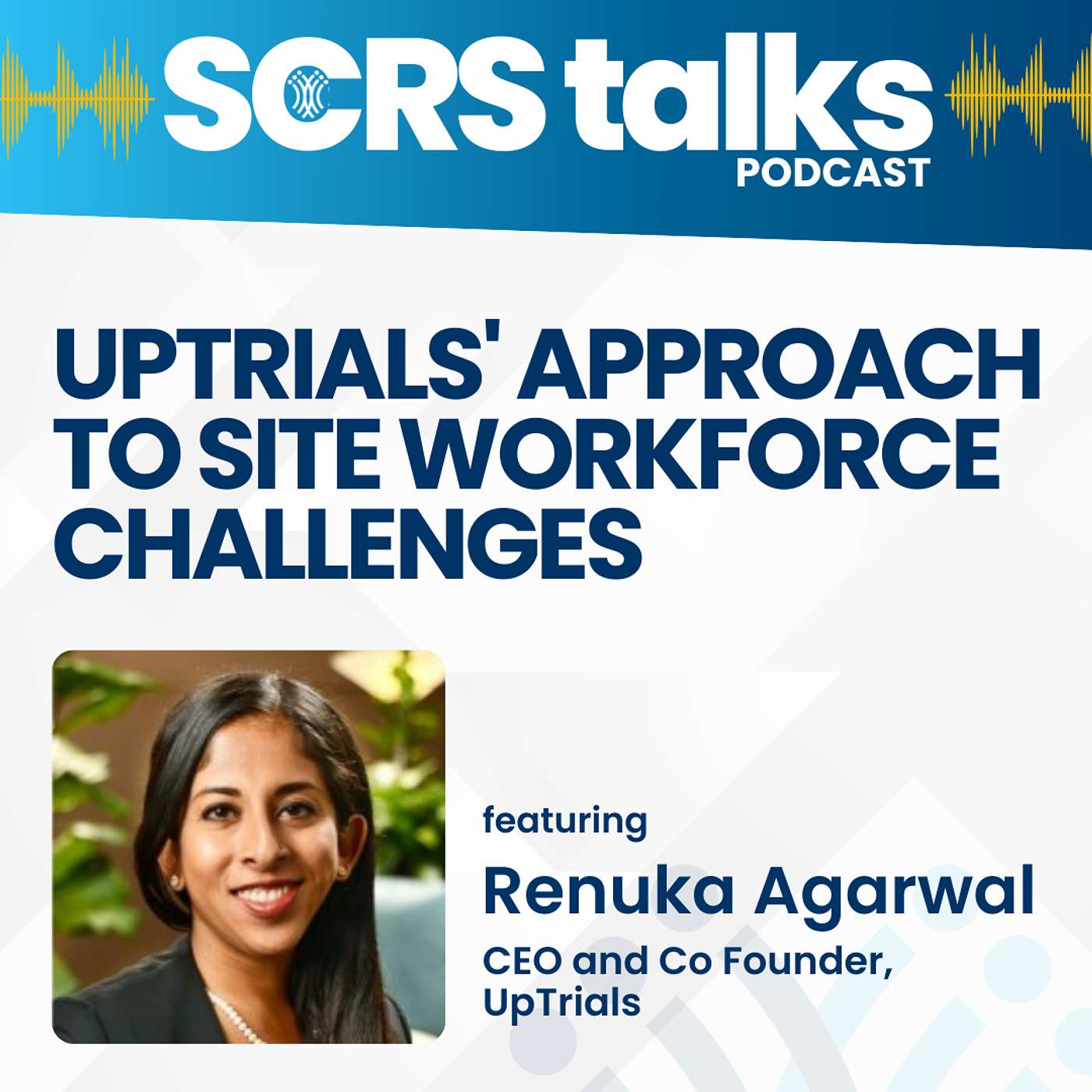 UpTrials' Approach to Site Workforce Challenges