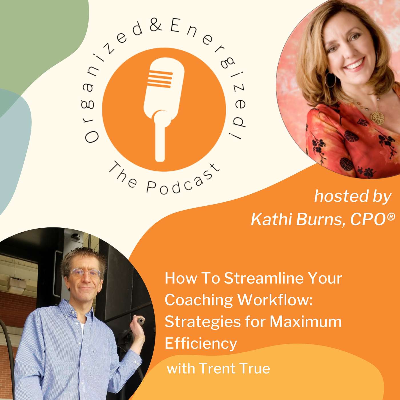 How To Streamline Your Coaching Workflow: Strategies for Maximum Efficiency with Trent True