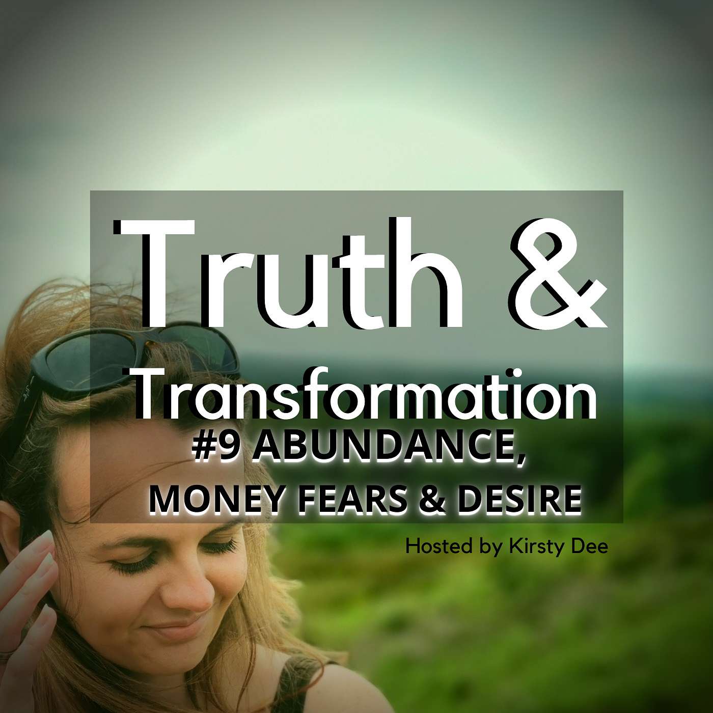 ABUNDANCE, MONEY FEARS & DESIRE