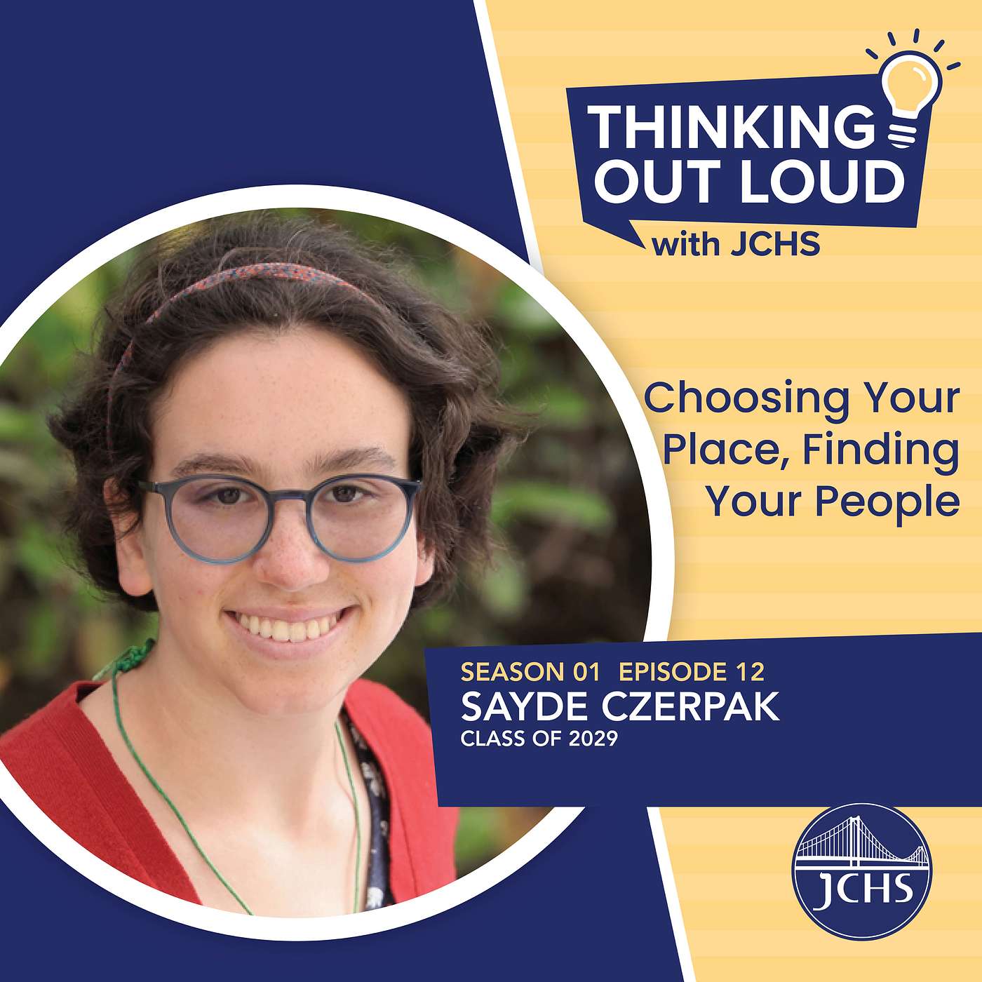 Choosing Your Place, Finding Your People with Sayde Czerpak, Class of 2029