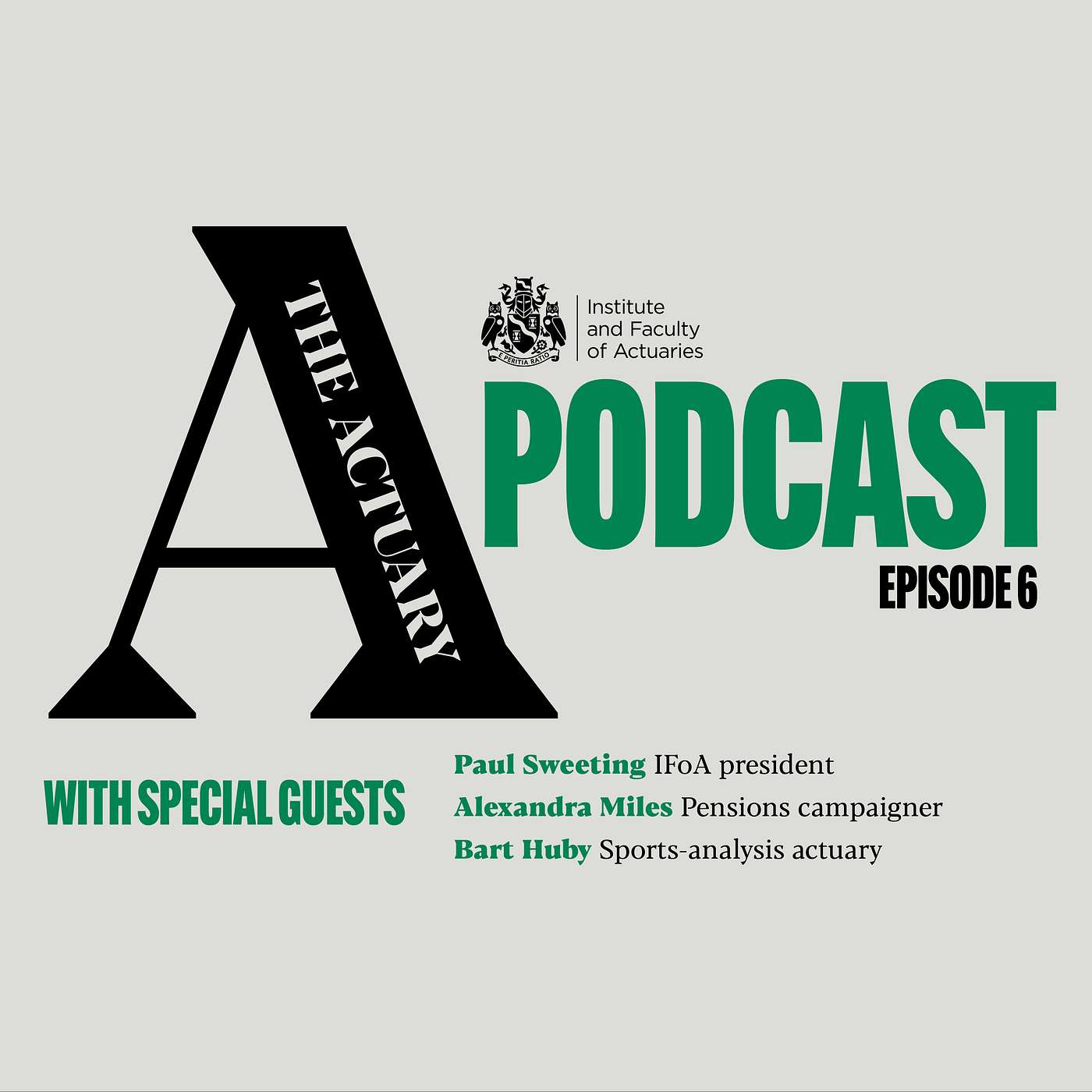 The Actuary podcast | Episode 6 The Actuary podcast | Episode 6