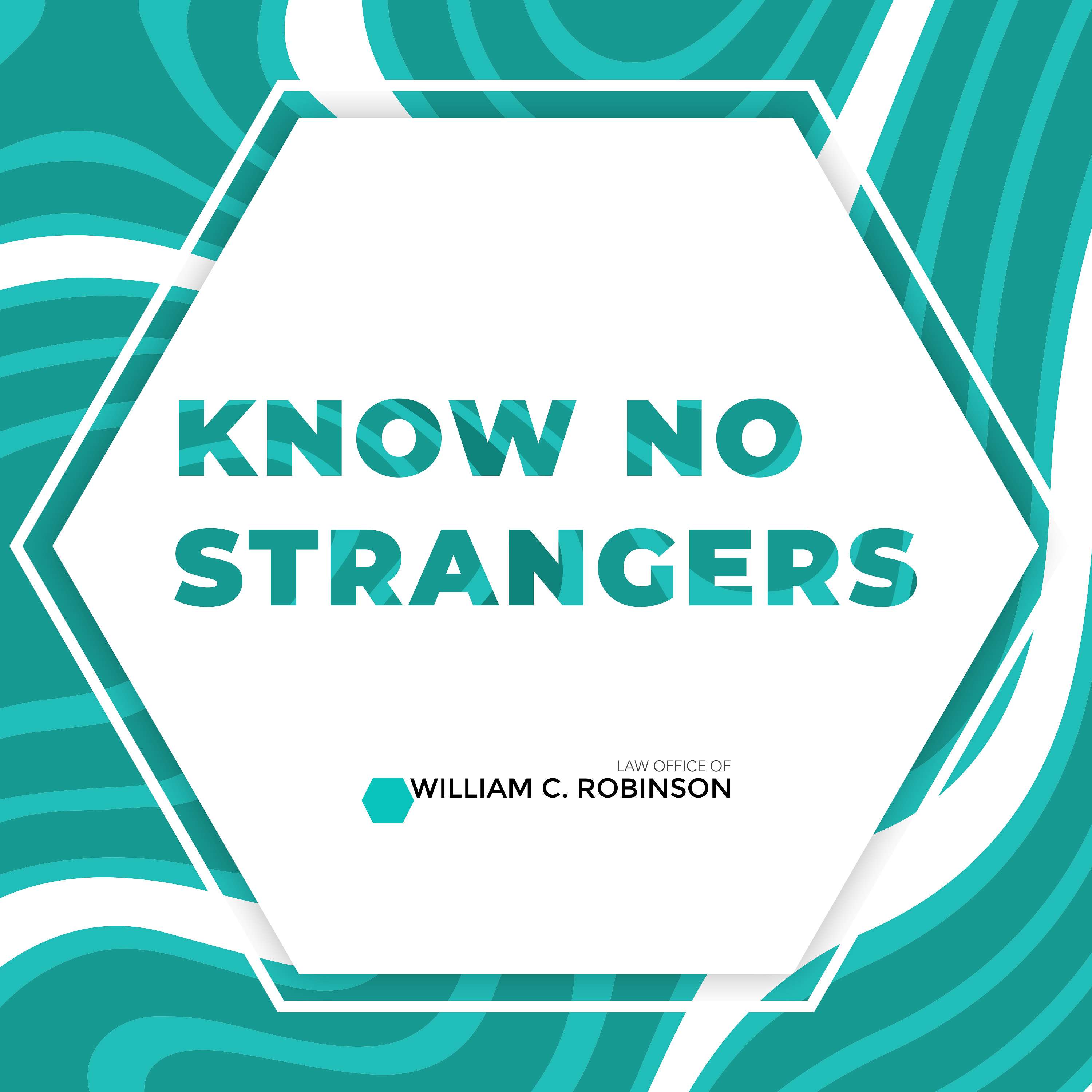 Know No Strangers