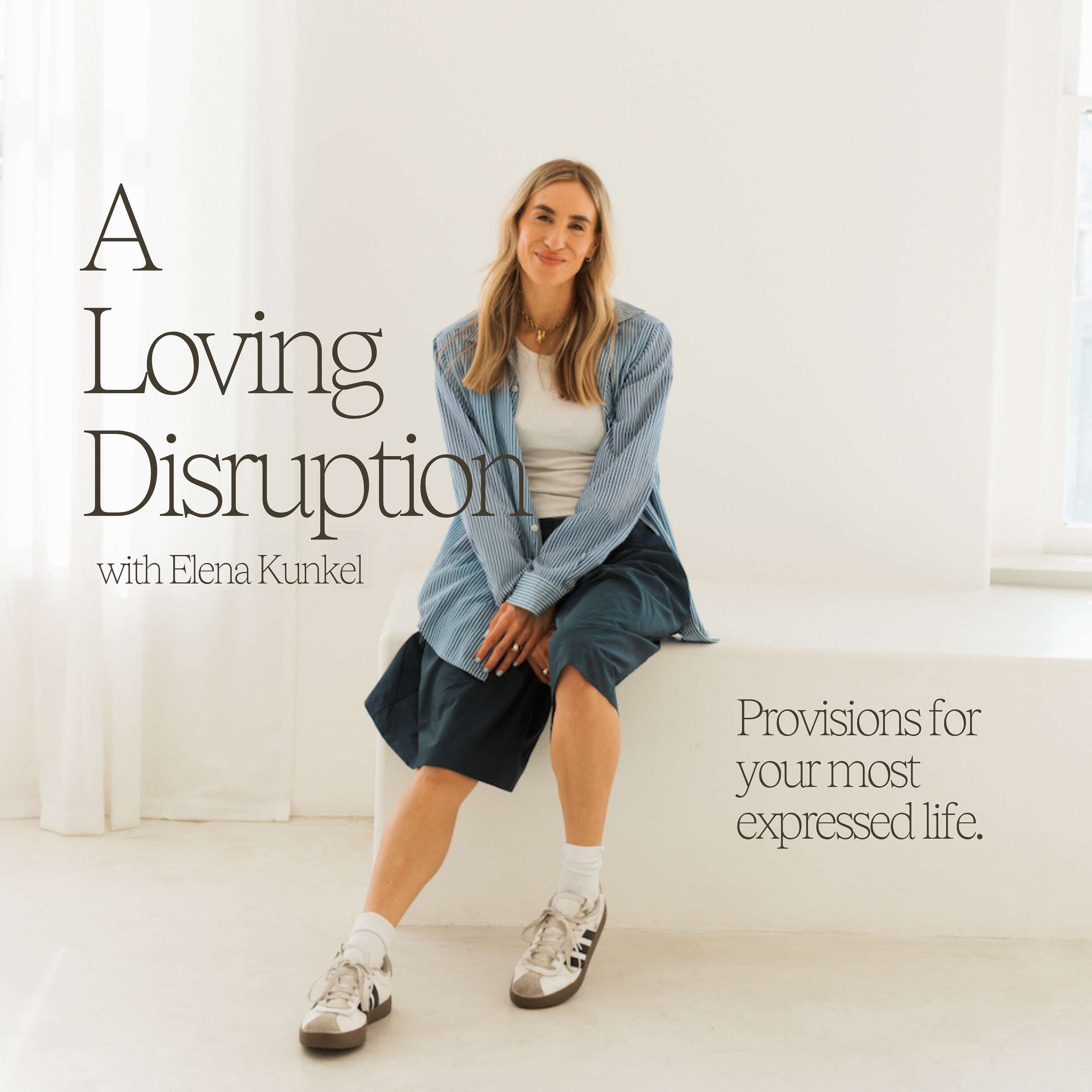 A Loving Disruption with Elena Kunkel