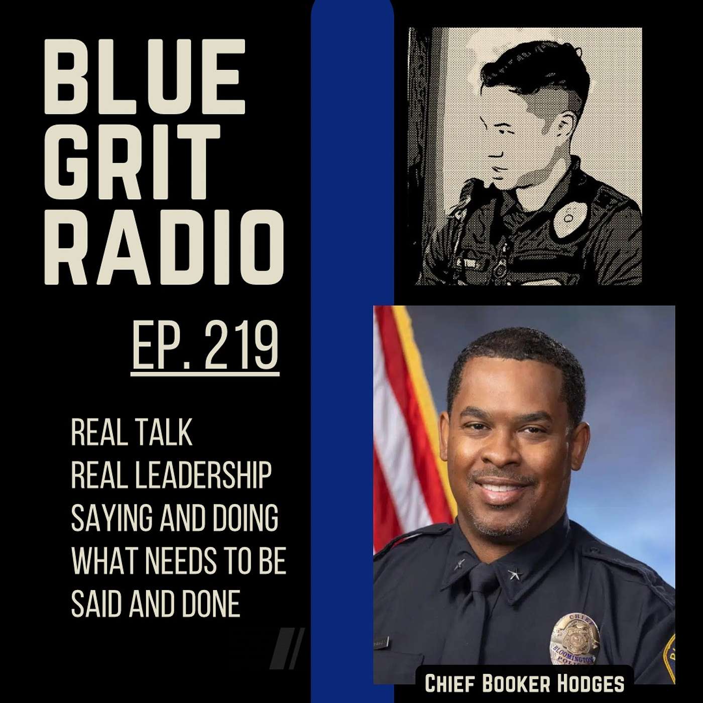 219: Real Talk on Real Police Leadership, w/ Chief Booker Hodges