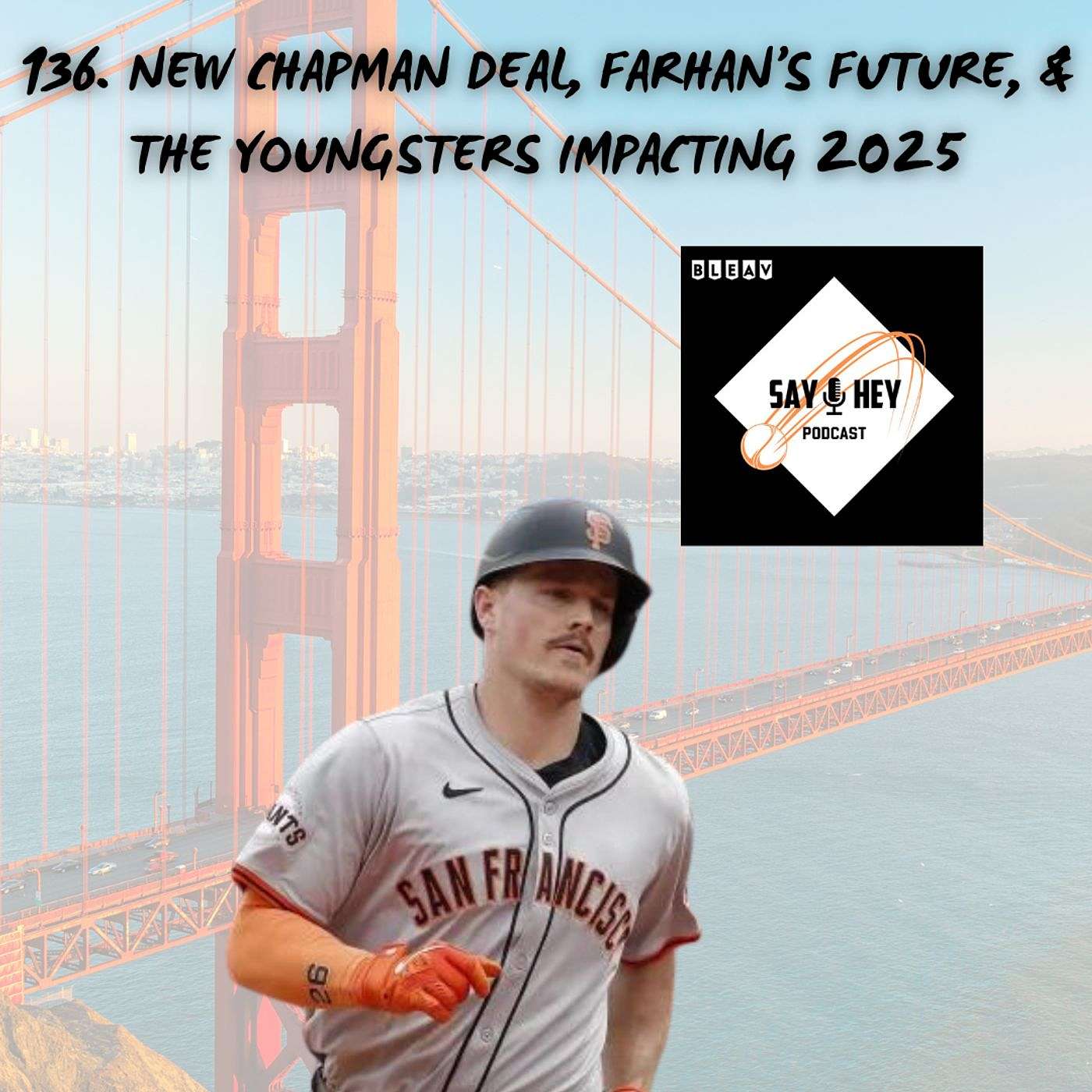 136. New Chapman Deal, Farhan's Future, & the Youngsters Impacting 2025