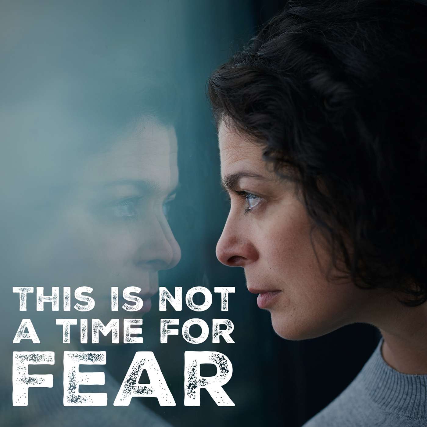 This is not a time for fear This is not a time for fear