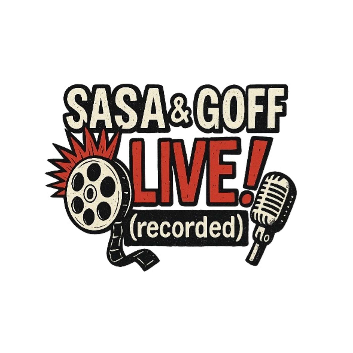 Sasa and Goff LIVE! (recorded)