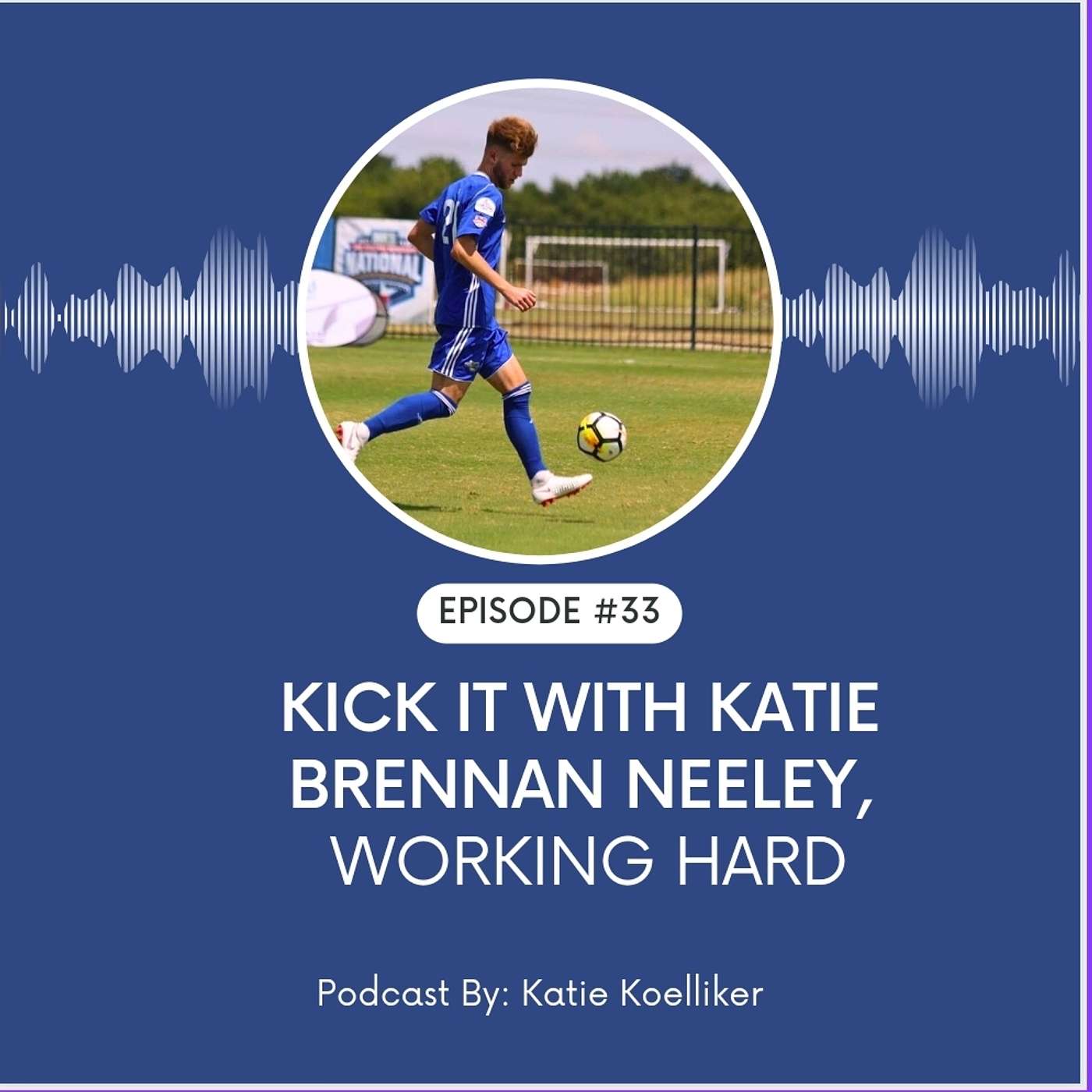 Kick It With Katie: A Soccer Podcast