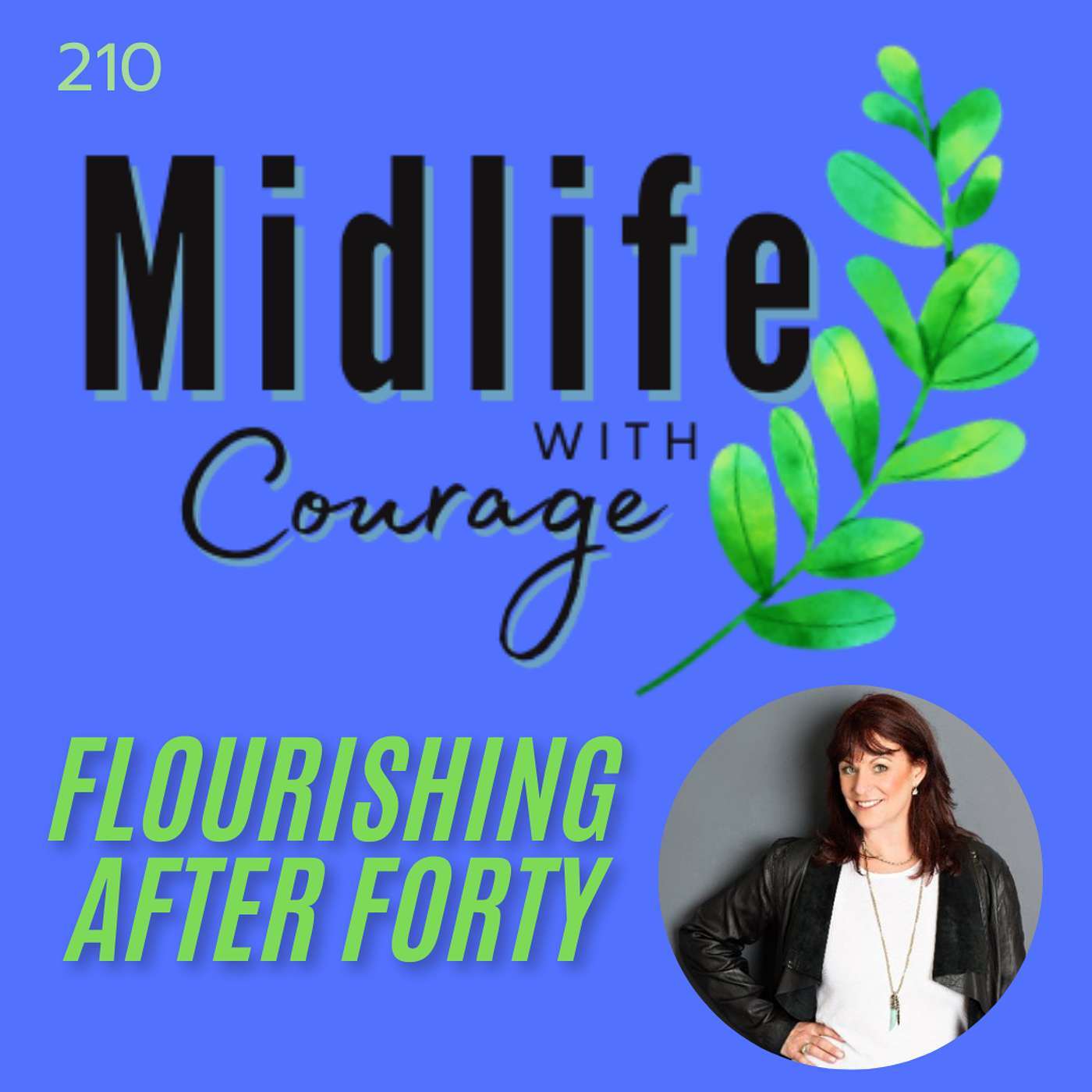 Daring to Embrace Midlife Transitions with Jodi Silverman