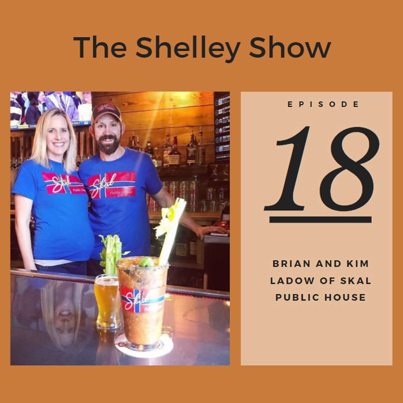 The Shelley Show Episode #18 - Brian and Kim Ladow