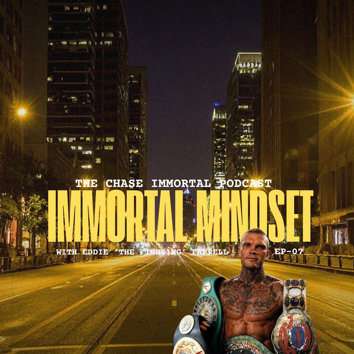 "Immortal Mindset" with Eddie 'The Fighting' Farrell episode artwork