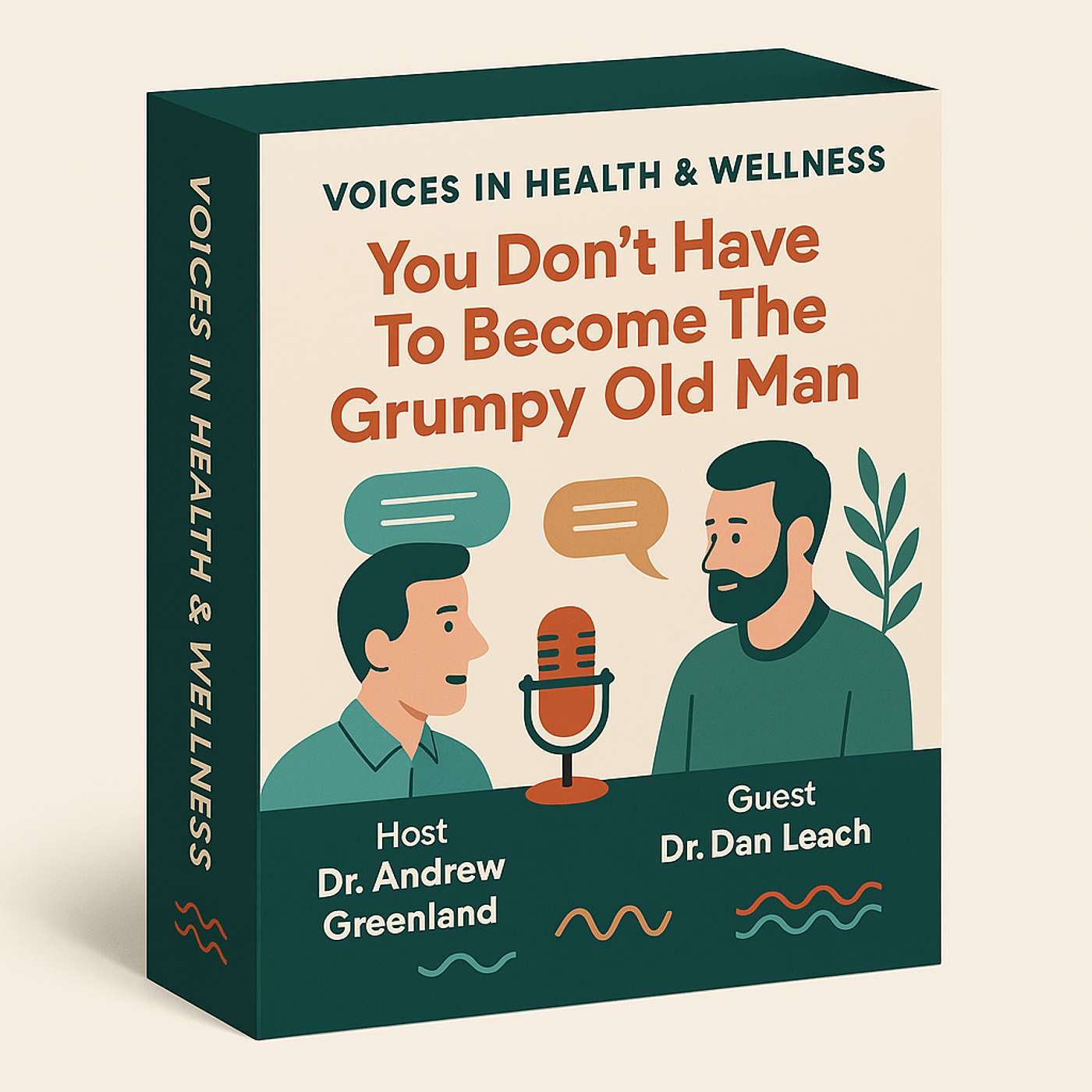 No, You Don’t Have To Become The Grumpy Old Man with Dr Dan Leach episode artwork