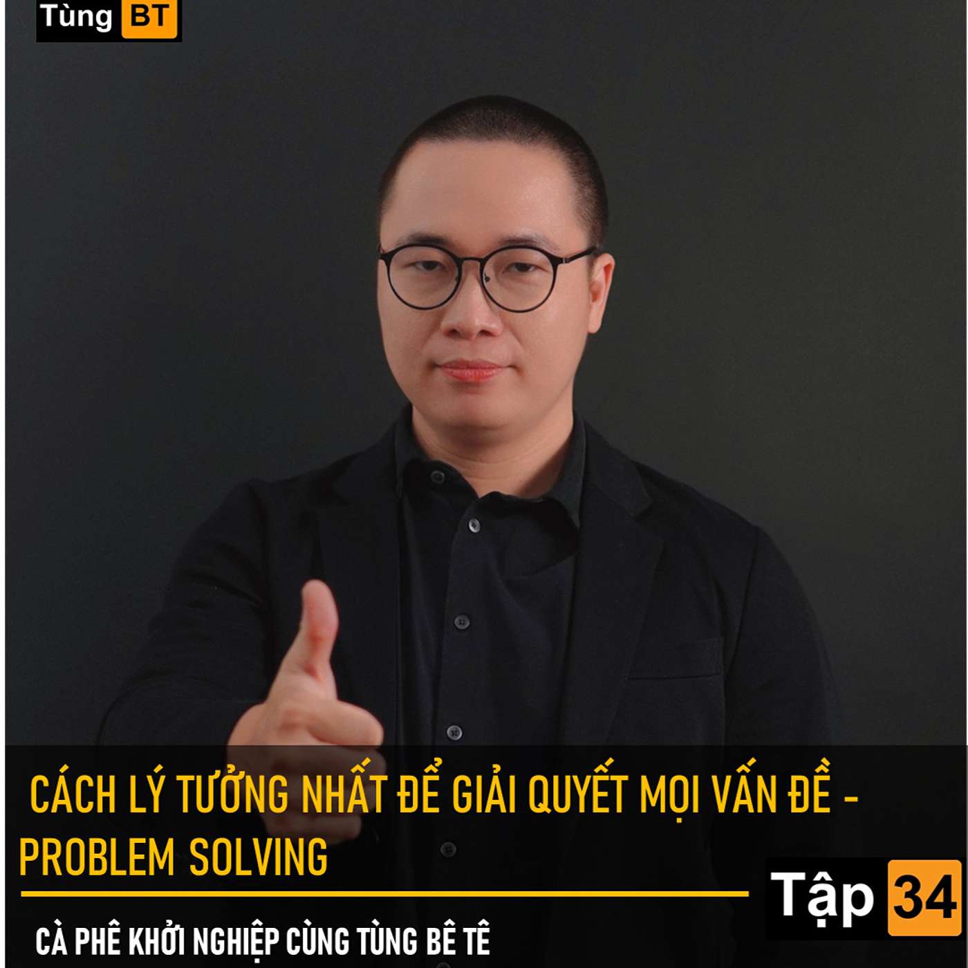 # - 34 Cách lý tưởng nhất để giải quyết mọi vấn đề - Problem Solving