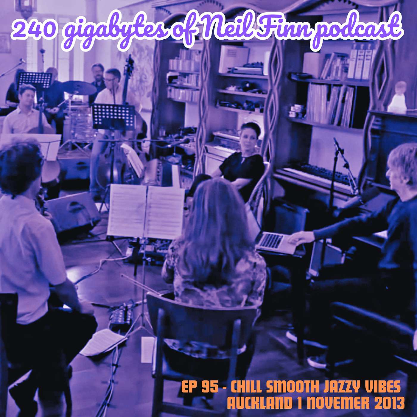 Ep 95 - Chill Smooth Jazzy Vibe (Neil Finn, Auckland, 1 November 2013) episode artwork