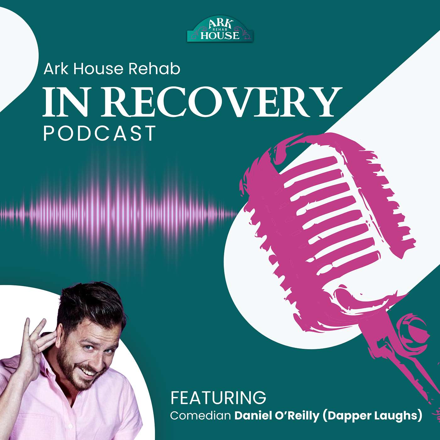 IN RECOVERY - The Ark House Podcast