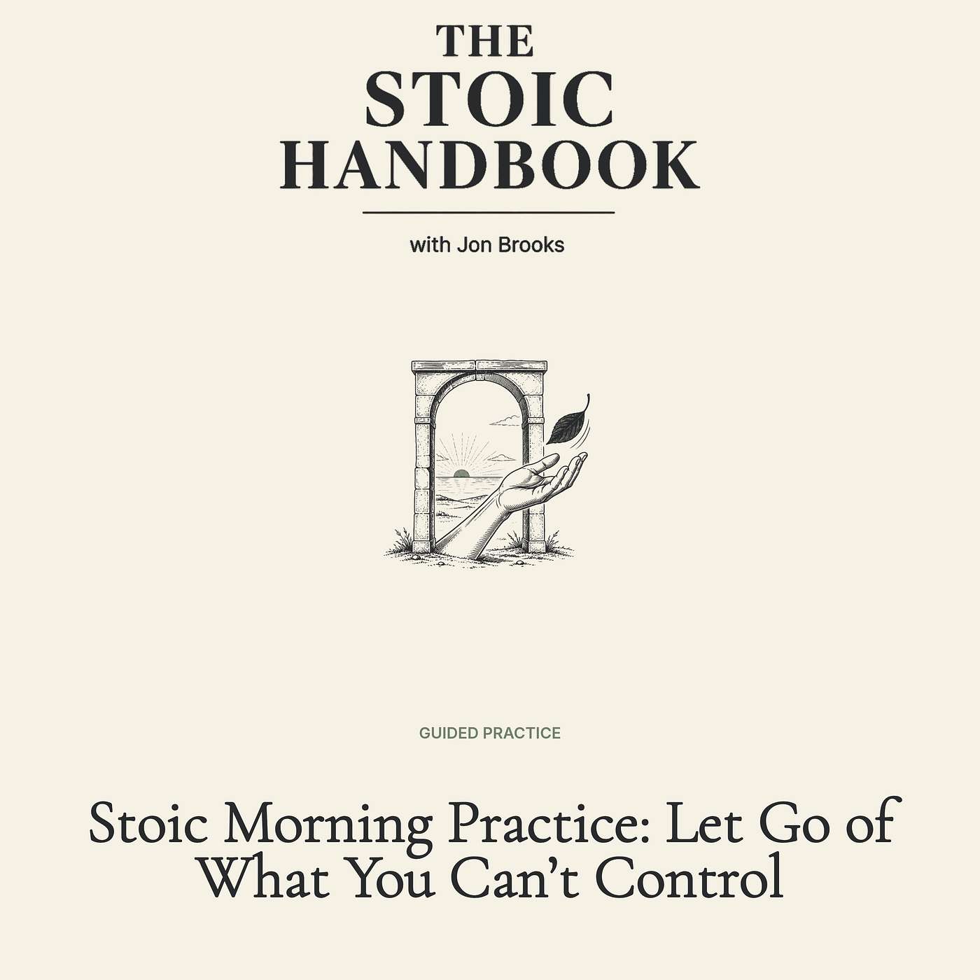 Stoic Morning Practice: Let Go of What You Can’t Control episode artwork