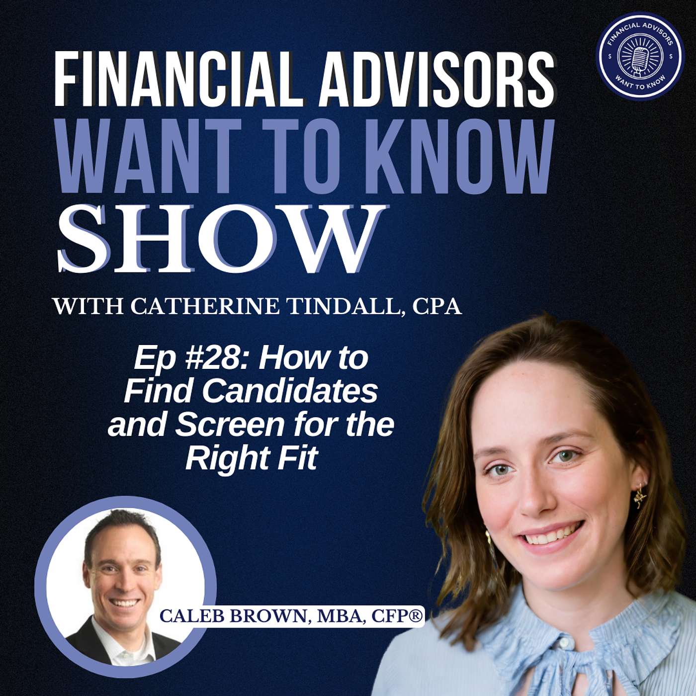 Financial Advisors Want To Know Podcast