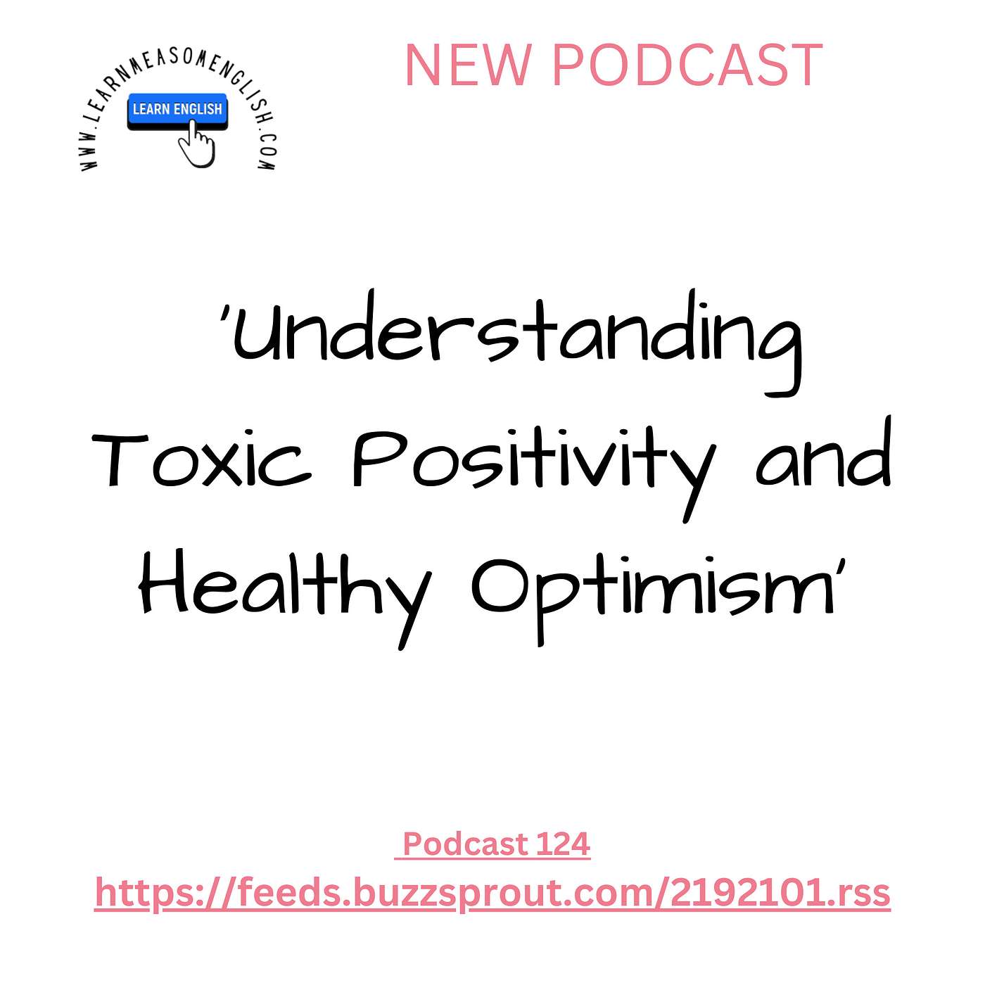 cover of episode Daily English News 124 'Understanding Toxic Positivity and Healthy Optimism'