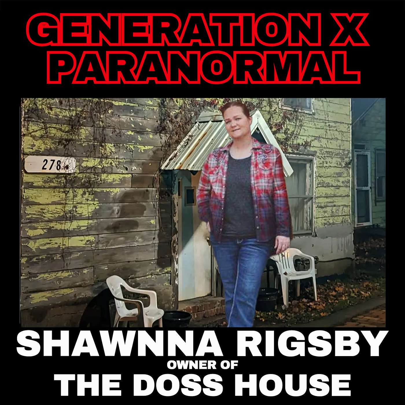 The Haunting Doss House: A Mothers Love with Shawnna Rigsby