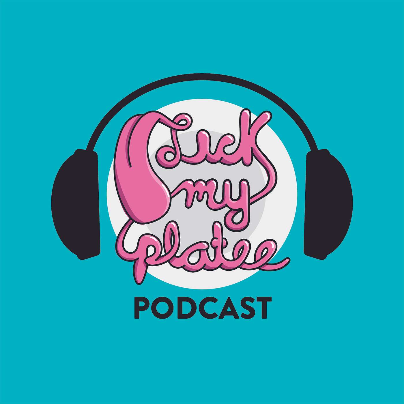 LickMyPlatee Podcast