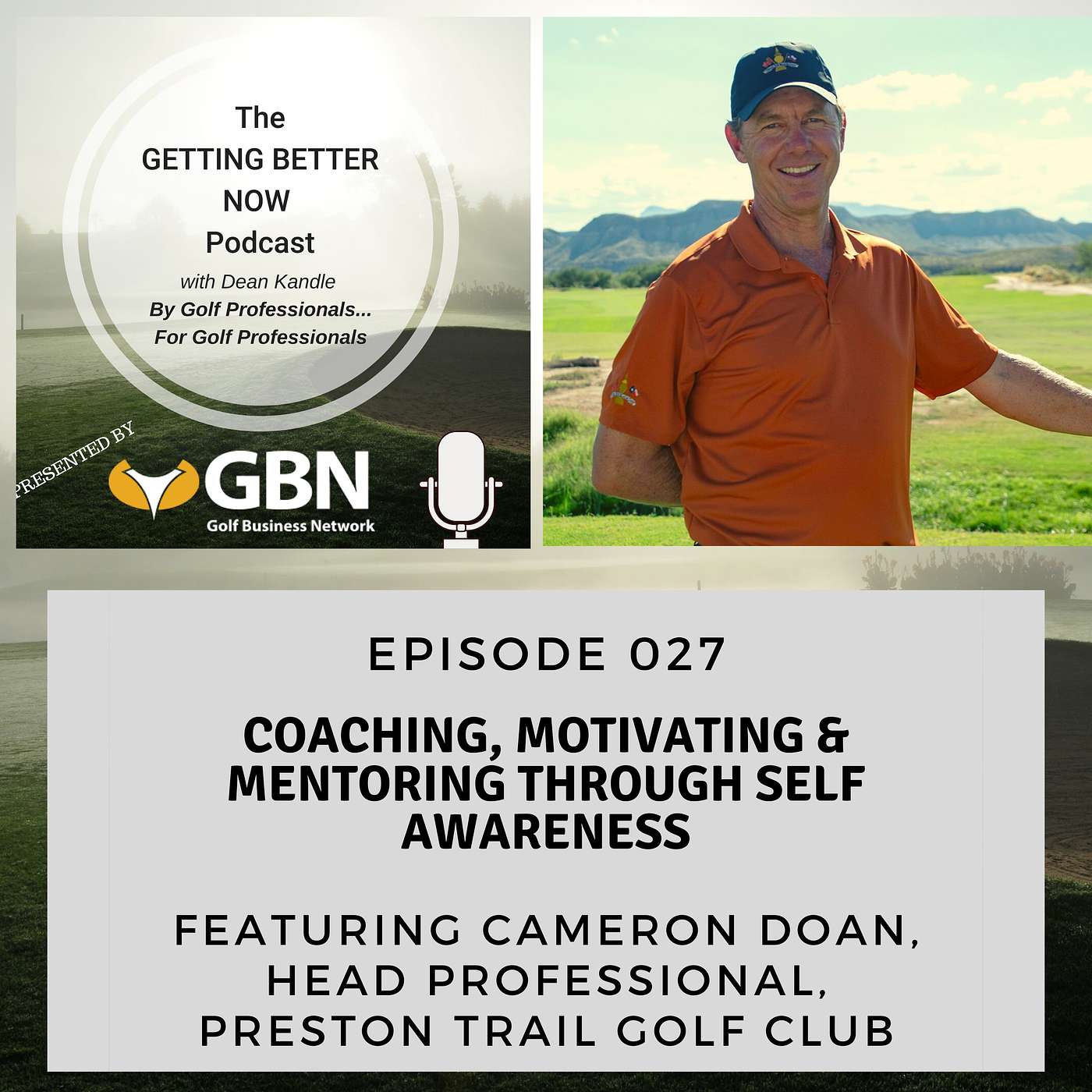 S5 EP 03: Coaching, Motivating & Mentoring Through Self Awareness w/ Cameron Doan