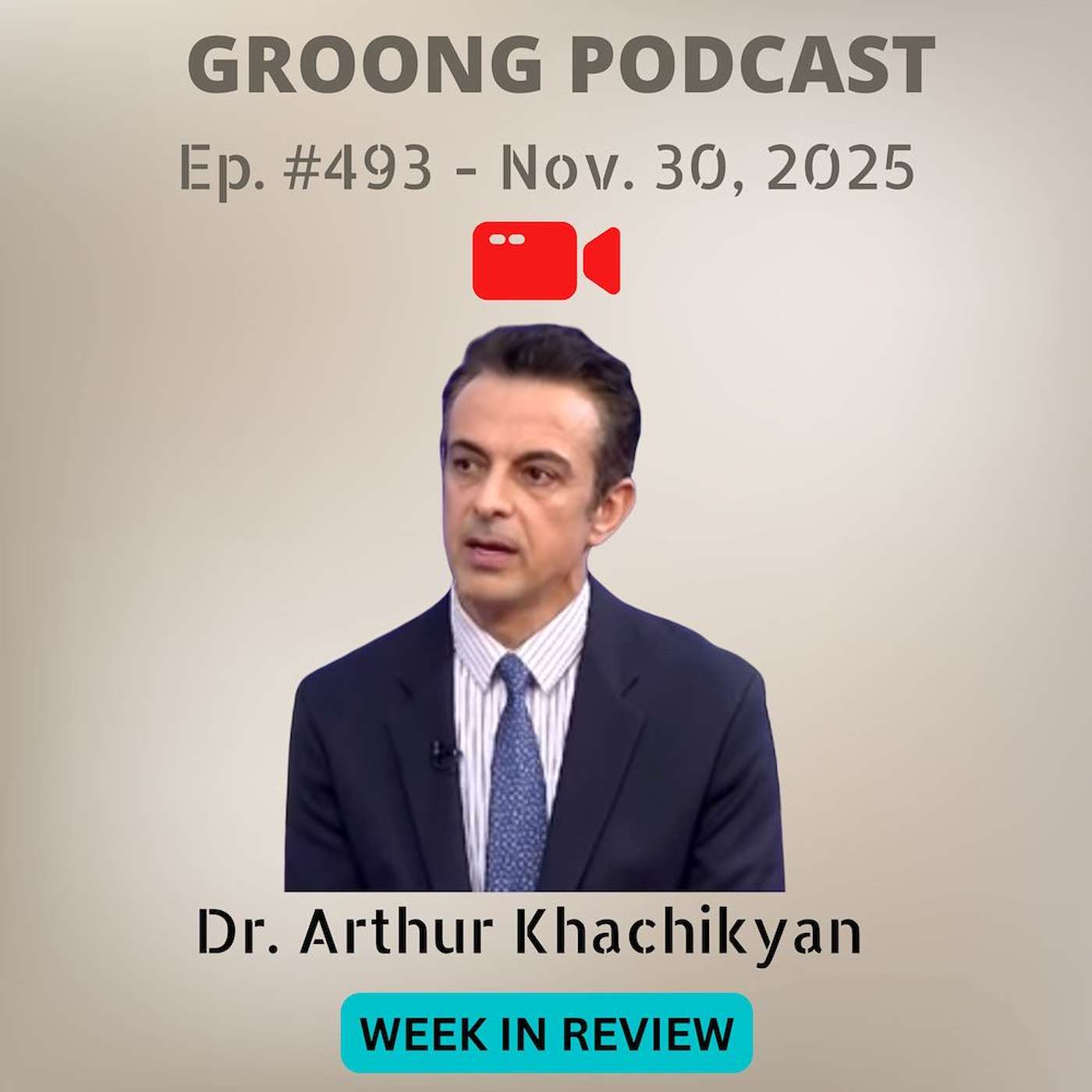 Arthur Khachikyan - OSCE MG Dissolved, Libaridian on Submission, New Constitution, Armenian Church, Prayer Breakfast, Border Commish | Ep 493, Nov 30, 2025