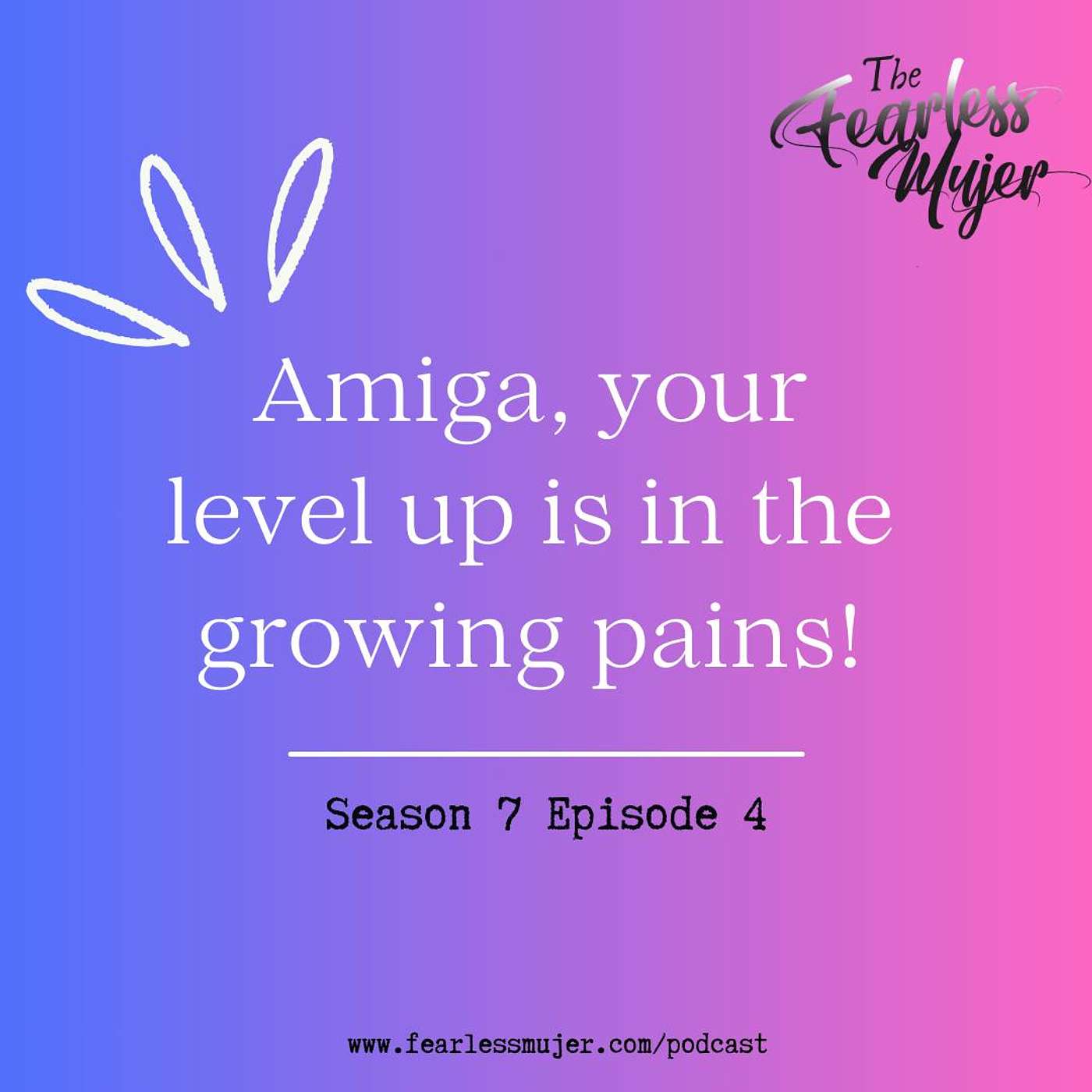 S7 EP 04 - Amiga, your level up is in the growing pains! episode artwork
