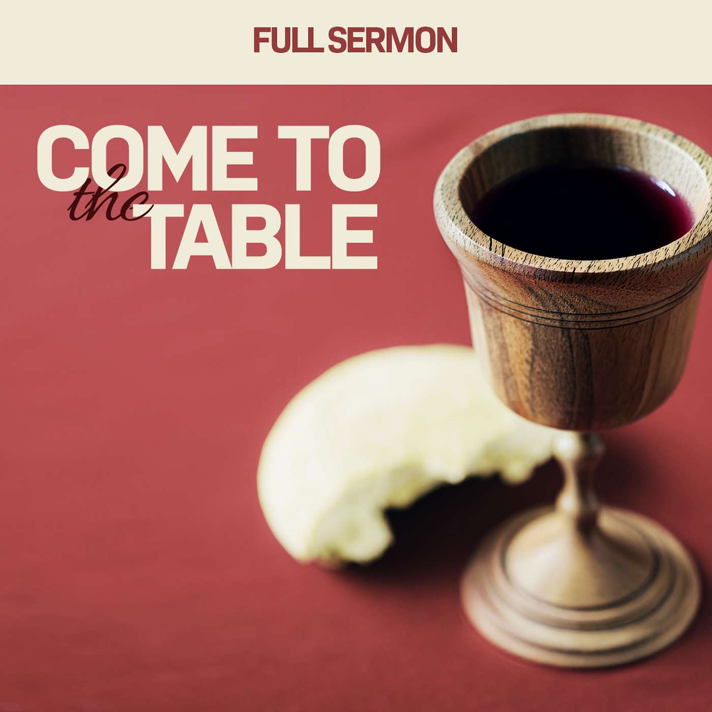 July 26, 2026 - Come to the Table - Wk 1 episode artwork