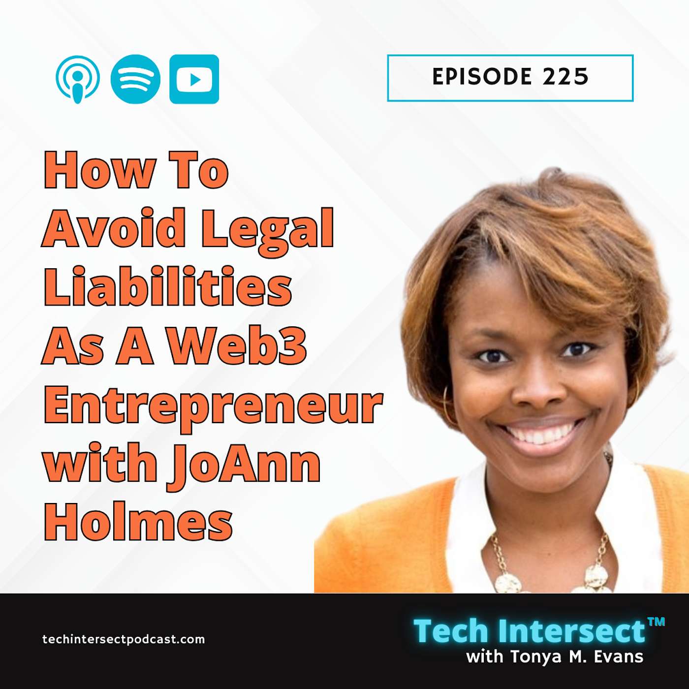 Tech Intersect #225: How To Avoid Legal Liabilities As A Web3 Entrepreneur with JoAnn Holmes, Esq.